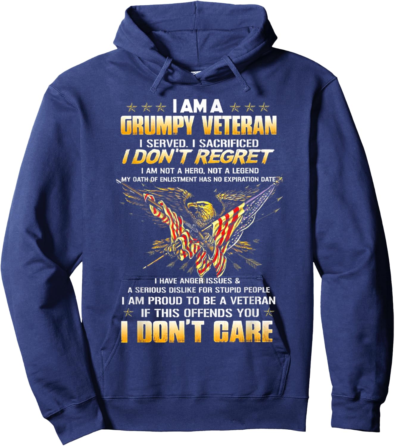 I Am A Grumpy Veteran I Served I Sacrificed I Don't Regret Hoodie - Hoodie | Navy