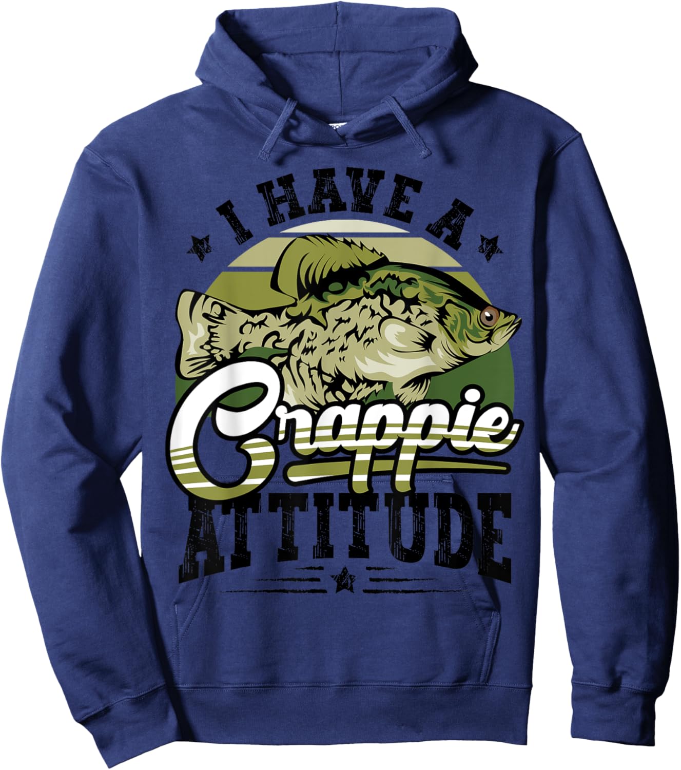 I Have a Crappie Attitude Funny Fisherman Fishing Lover Gift Hoodie - Hoodie | Navy
