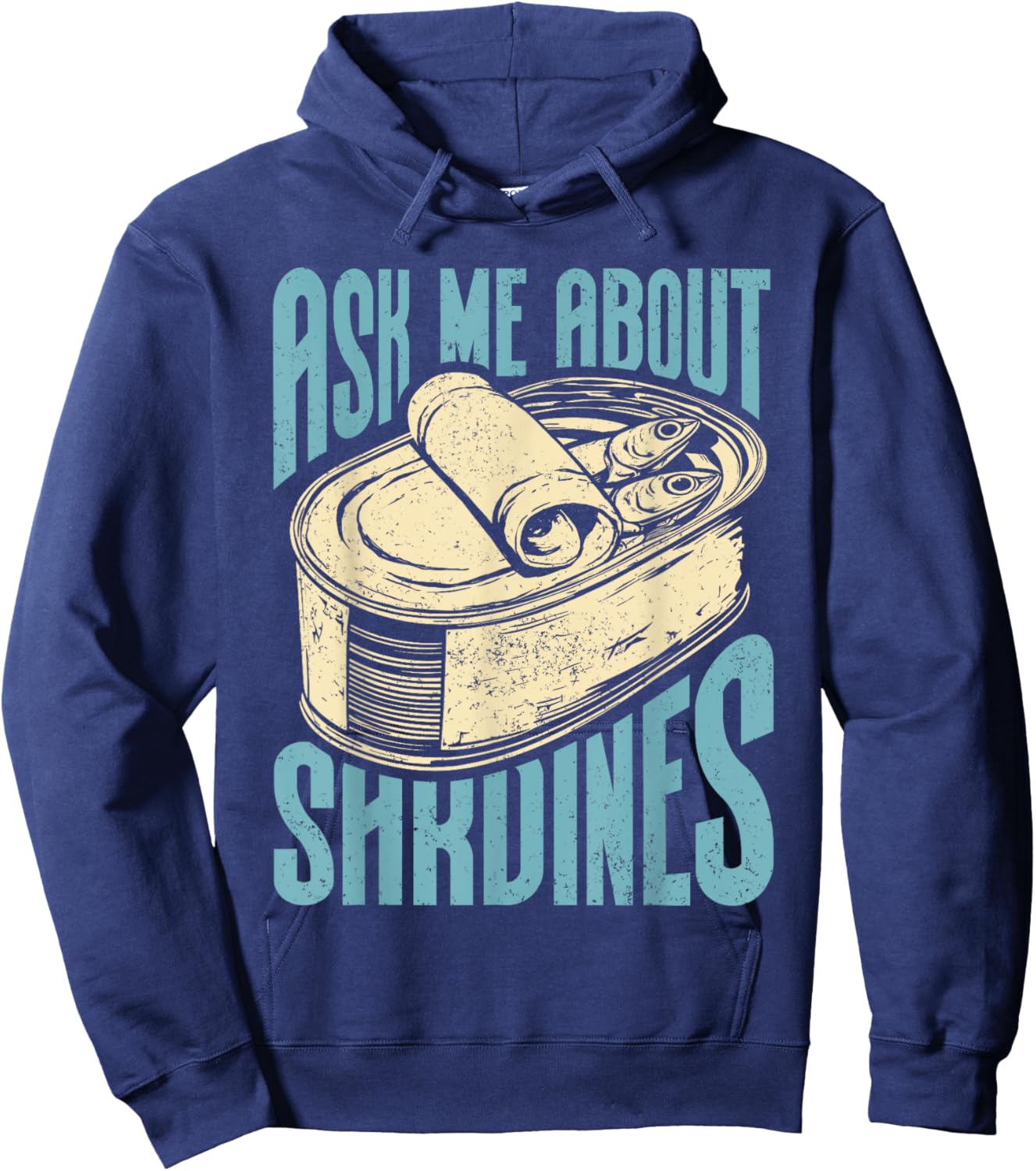 Sardine Lovers | Ask About Sardines Hoodie - Hoodie | Navy