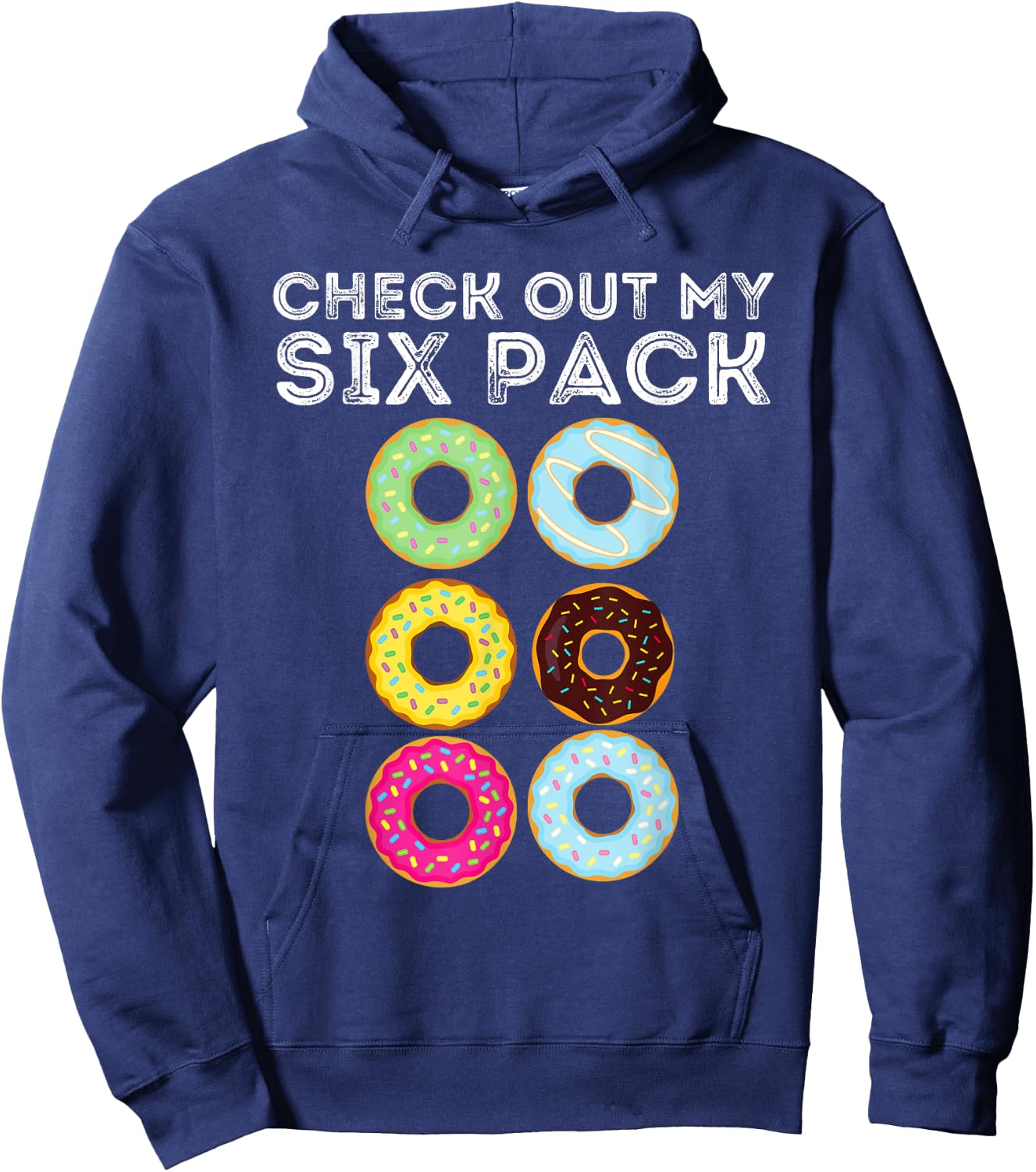Check Out My Six Pack - Funny Donut Lover & Gym Gift Hoodie - Hoodie | Navy