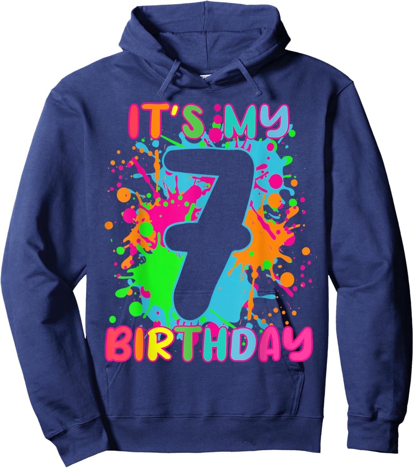 Its My Birthday Shirt 7 years old Boys Girl Rainbow Splashes Hoodie - Hoodie | Navy