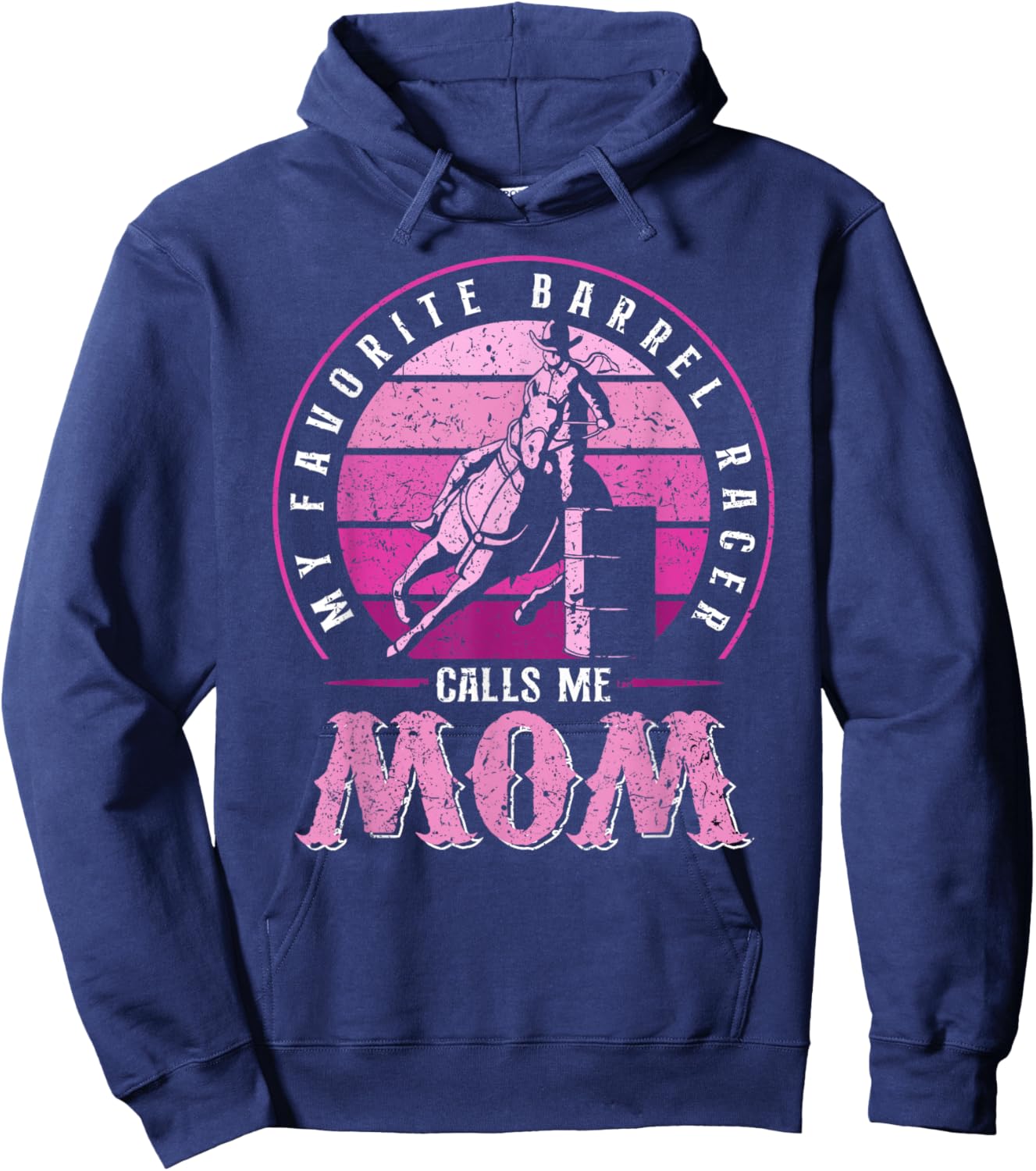 My Favorite Barrel Racer Calls Me Mom Rodeo Barrel Racing Hoodie - Hoodie | Navy