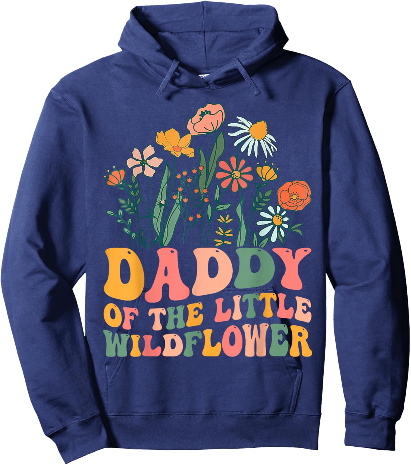 Daddy Of The Little Wildflower Birthday Party Baby Shower Hoodie - Hoodie | Navy