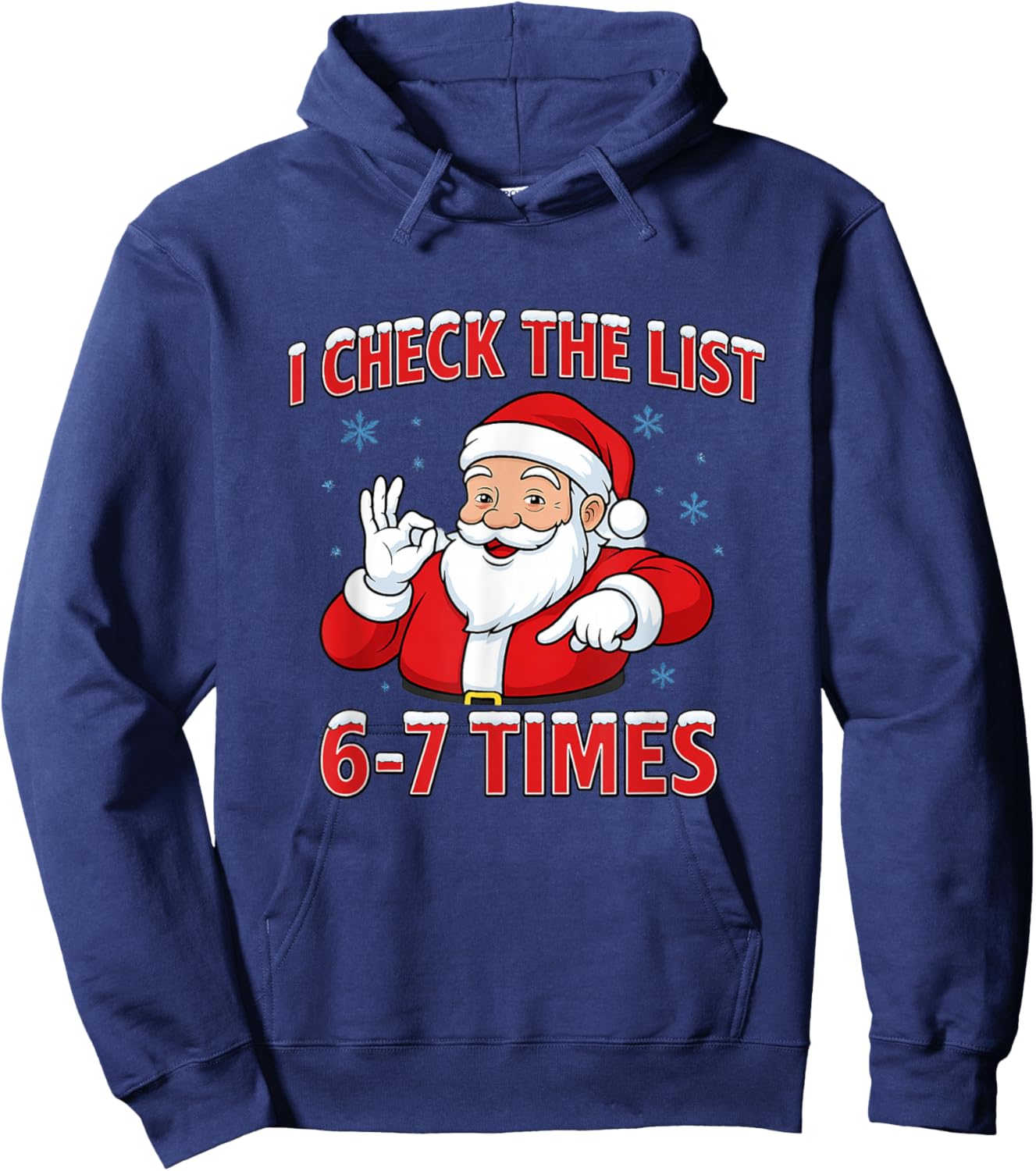 I Check The List 67 Times Santa Gen Z Slang Raunchy Meme Gag Hoodie - Hoodie | Navy