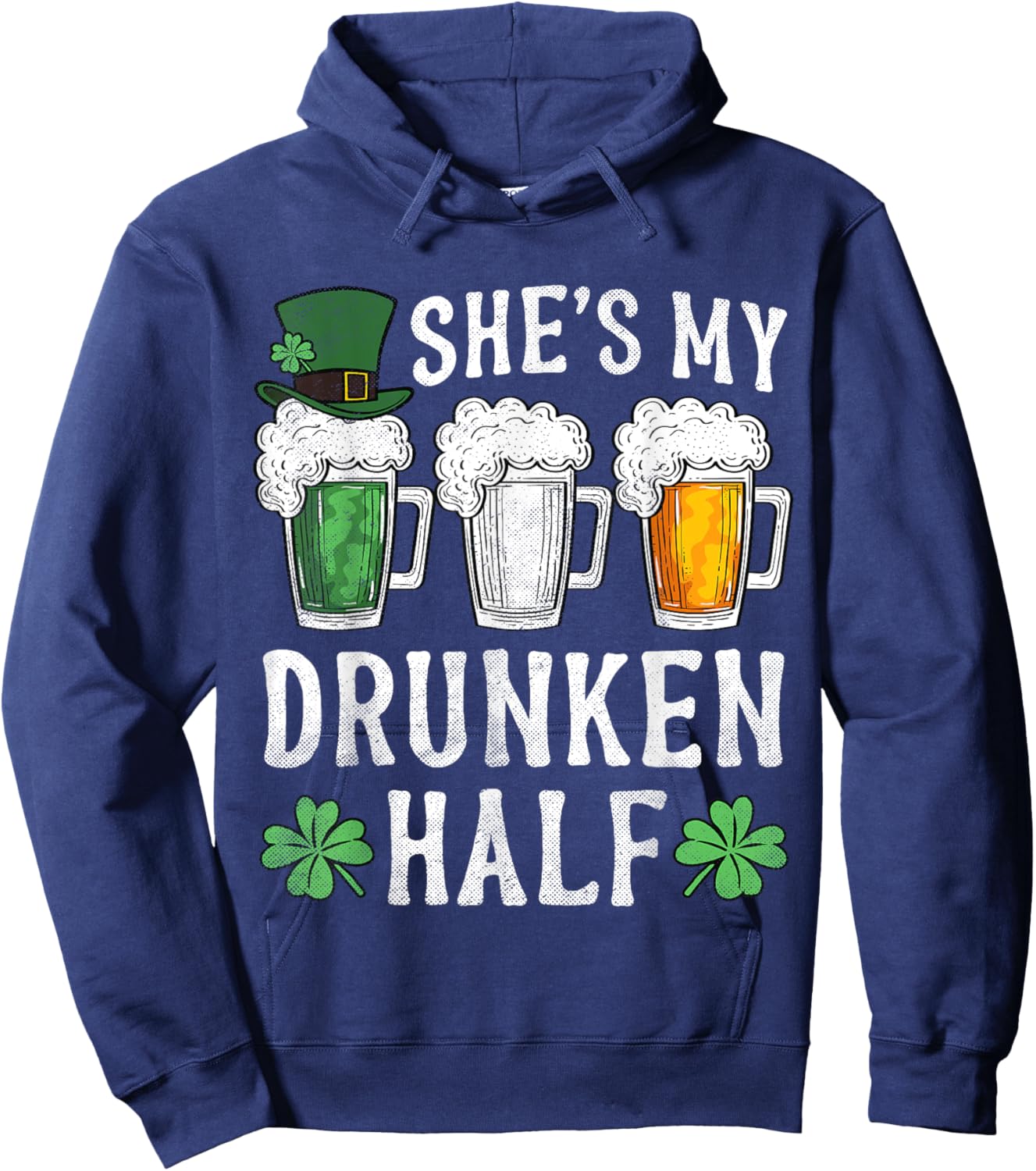She's My Drunken Half Irish Beer St Patricks Day Hoodie - Hoodie | Navy
