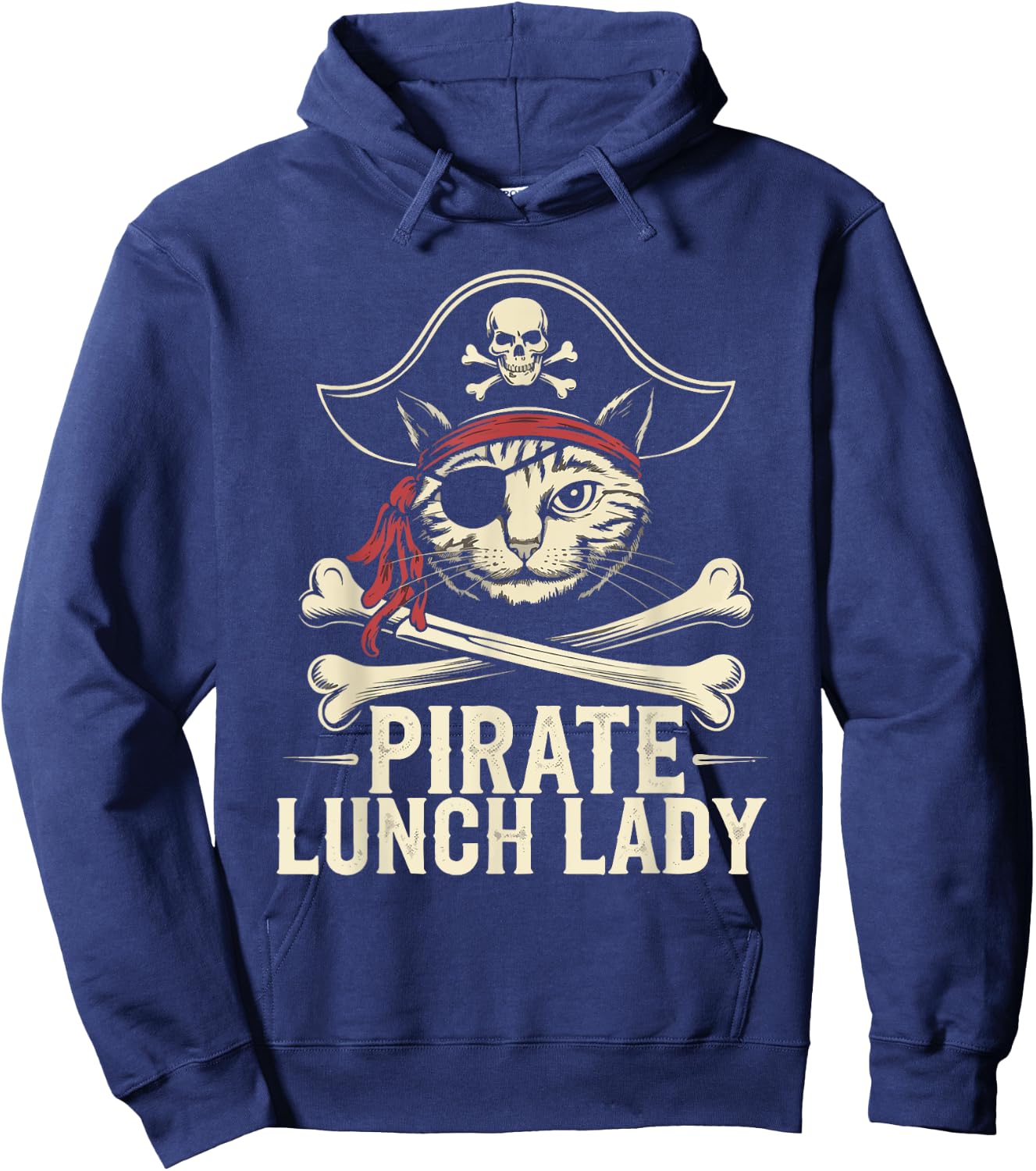 Pirate Lunch Lady Cat Humor Lunch Lady Jolly Roger Sarcasm Hoodie - Hoodie | Navy