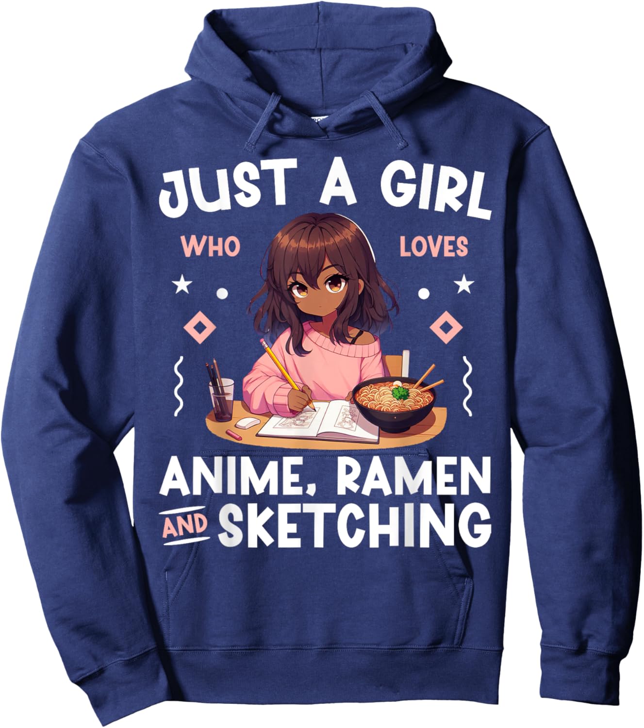 Just A Girl Who Loves Anime Ramen and Sketching Otaku Hoodie - Hoodie | Navy