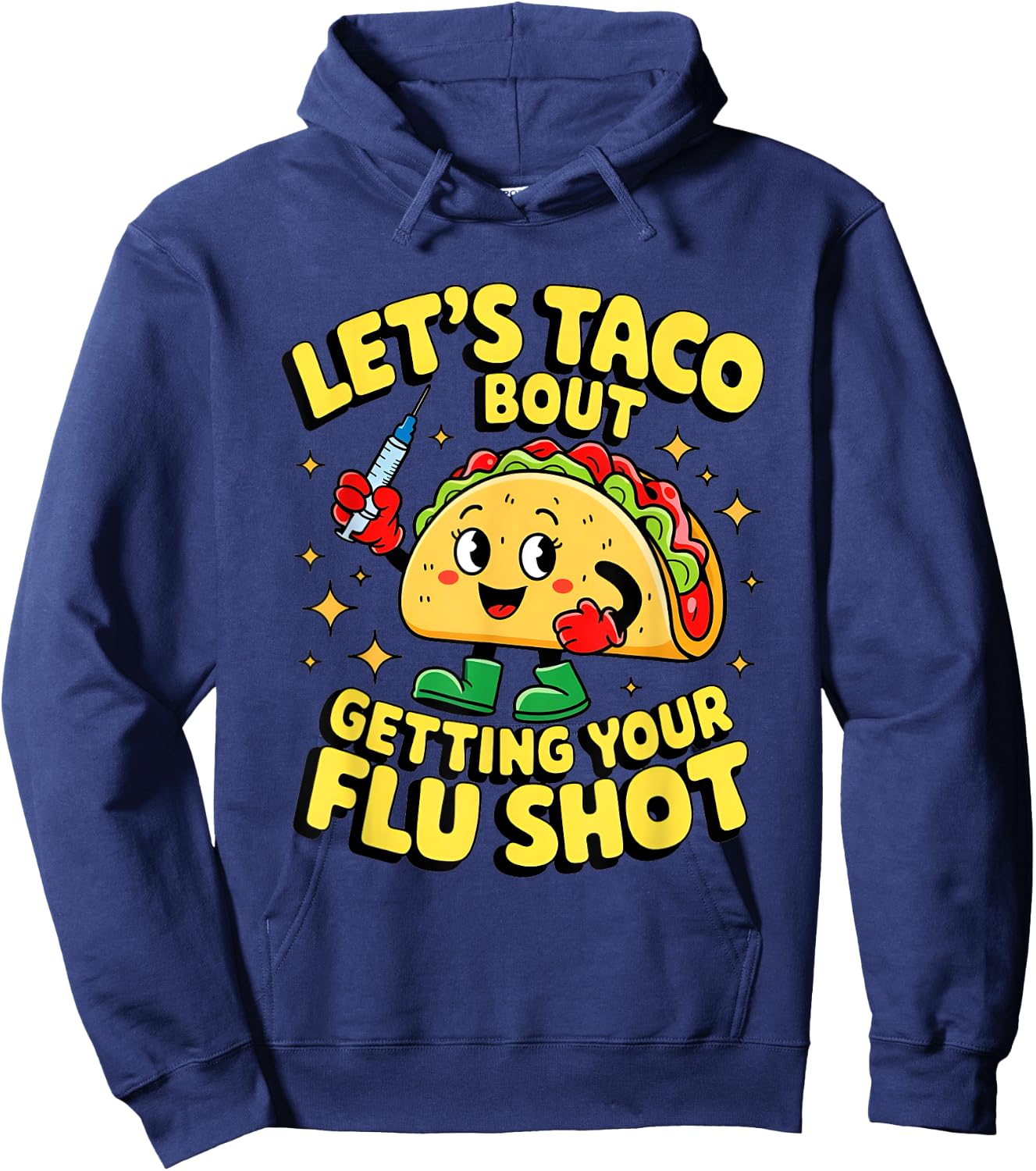 Flu Shot Nurse Medical Funny Nursing Flu Cold Season Taco Hoodie - Hoodie | Navy