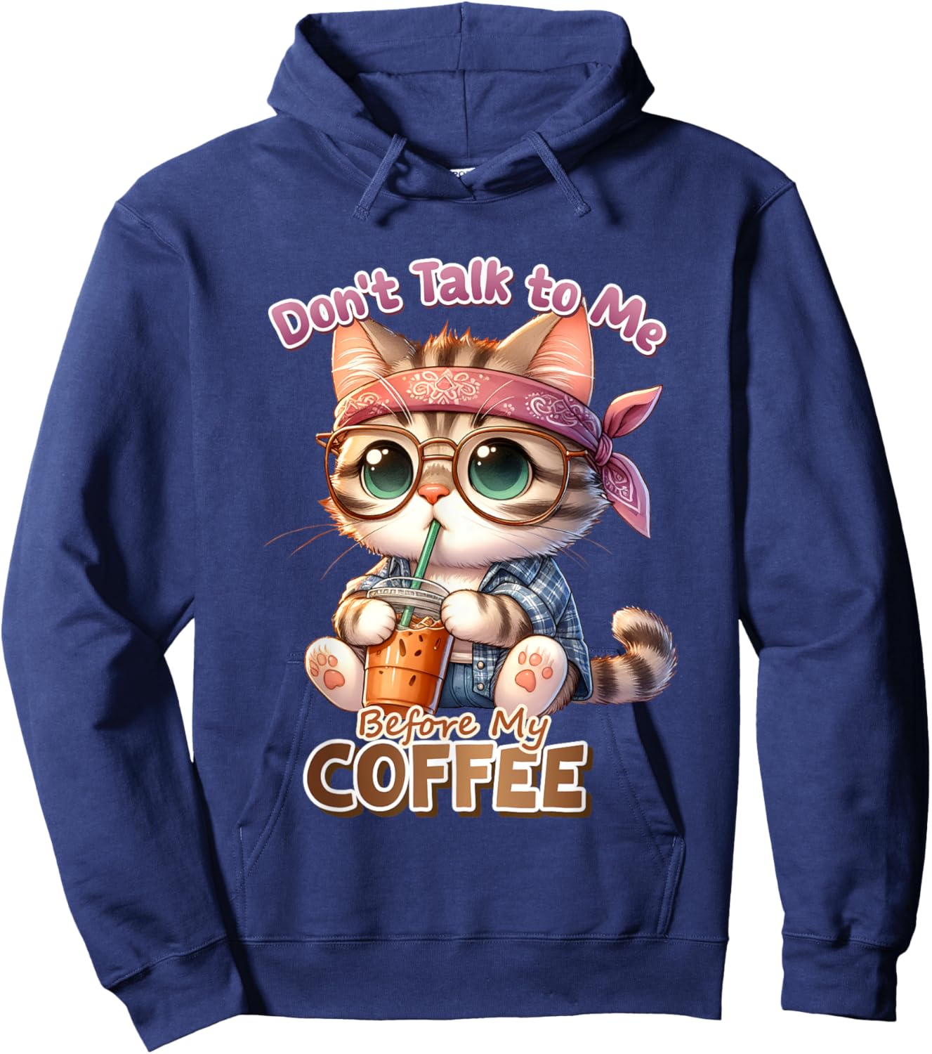 Don't Talk to Me Before My Coffee, Funny Cat Coffee Love Men Women Kids Hoodie - Hoodie | Navy