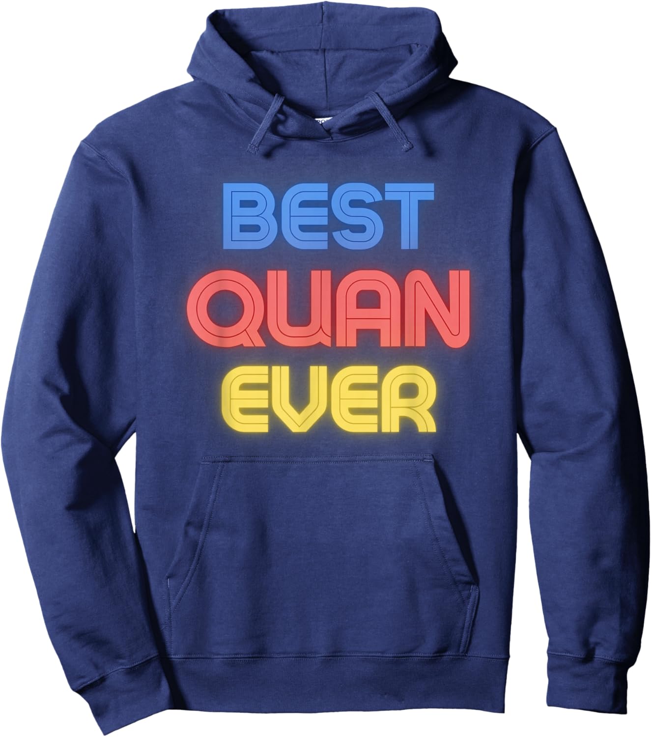 Best Quan Ever - Funny Quan Name Quan Hoodie - Hoodie | Navy