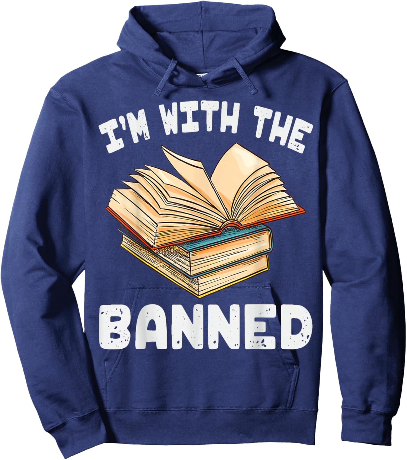 I'm With The Banned Funny Book Readers I Read Banned Books Hoodie - Hoodie | Navy