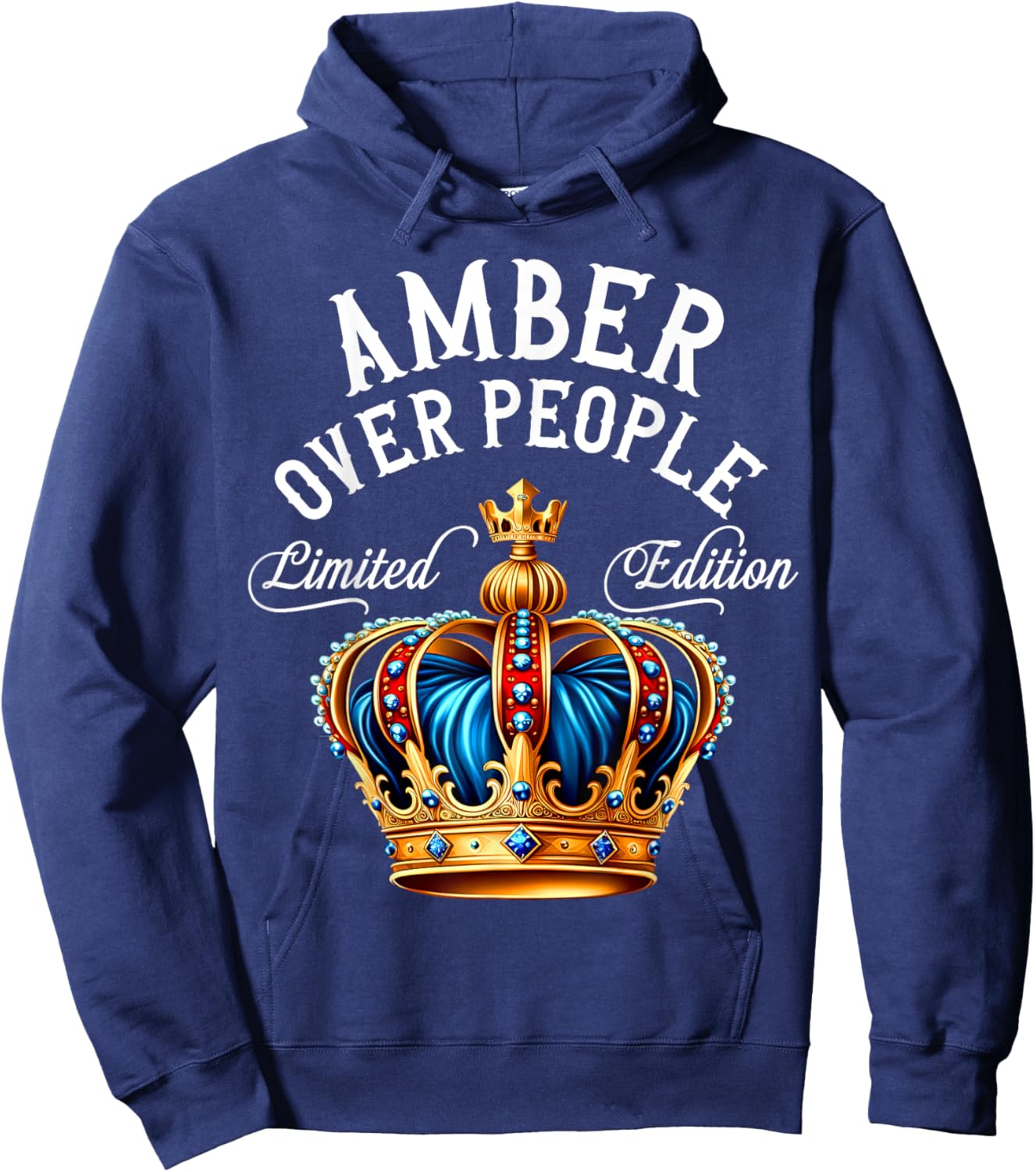 Amber Name Birthday Gift Funny Amber Over People Crown Hoodie - Hoodie | Navy