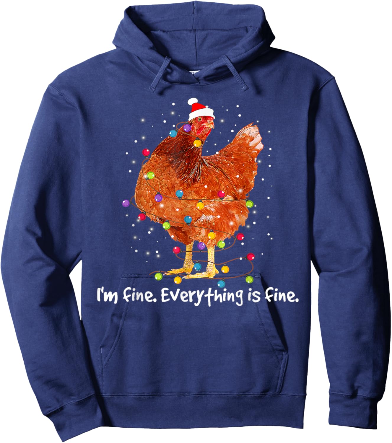 I'm Fine Everything Is Fine Christmas Chicken Xmas Lights Hoodie - Hoodie | Navy