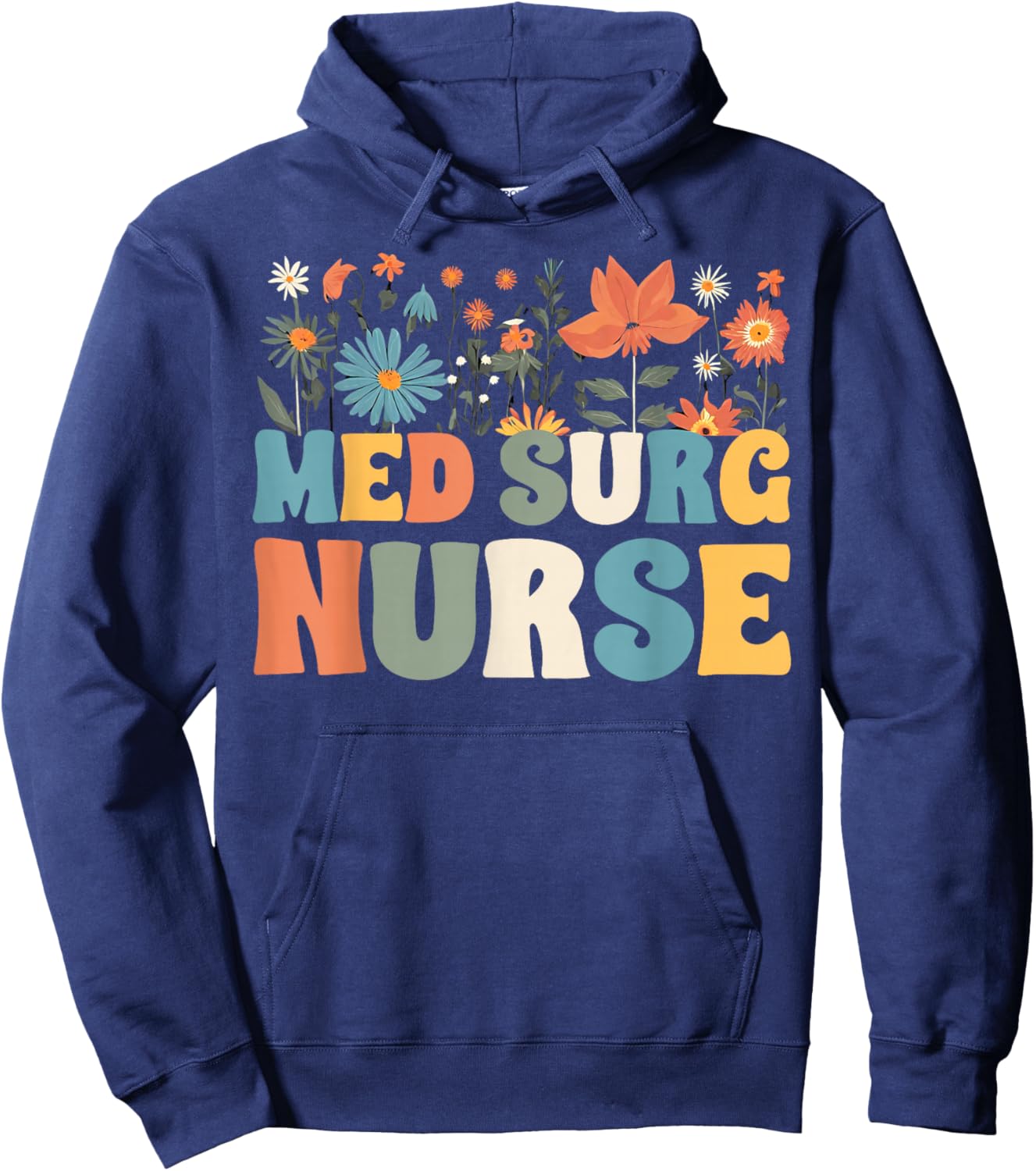 Med Surg Nurse Wildflowers Retro Medical Surgical Nursing Hoodie - Hoodie | Navy