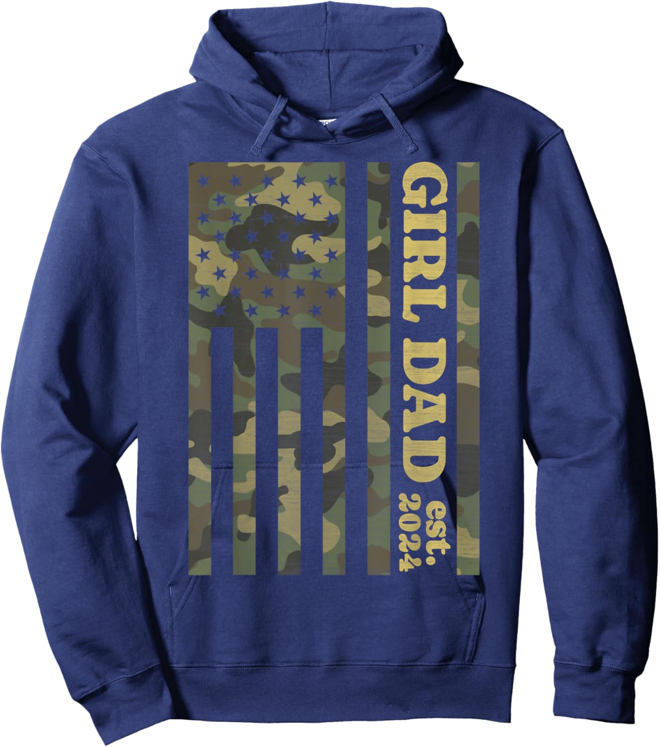 Camo Dad American Flag Camouflage Girl Dad Est 2024 of Girls Hoodie - Hoodie | Navy