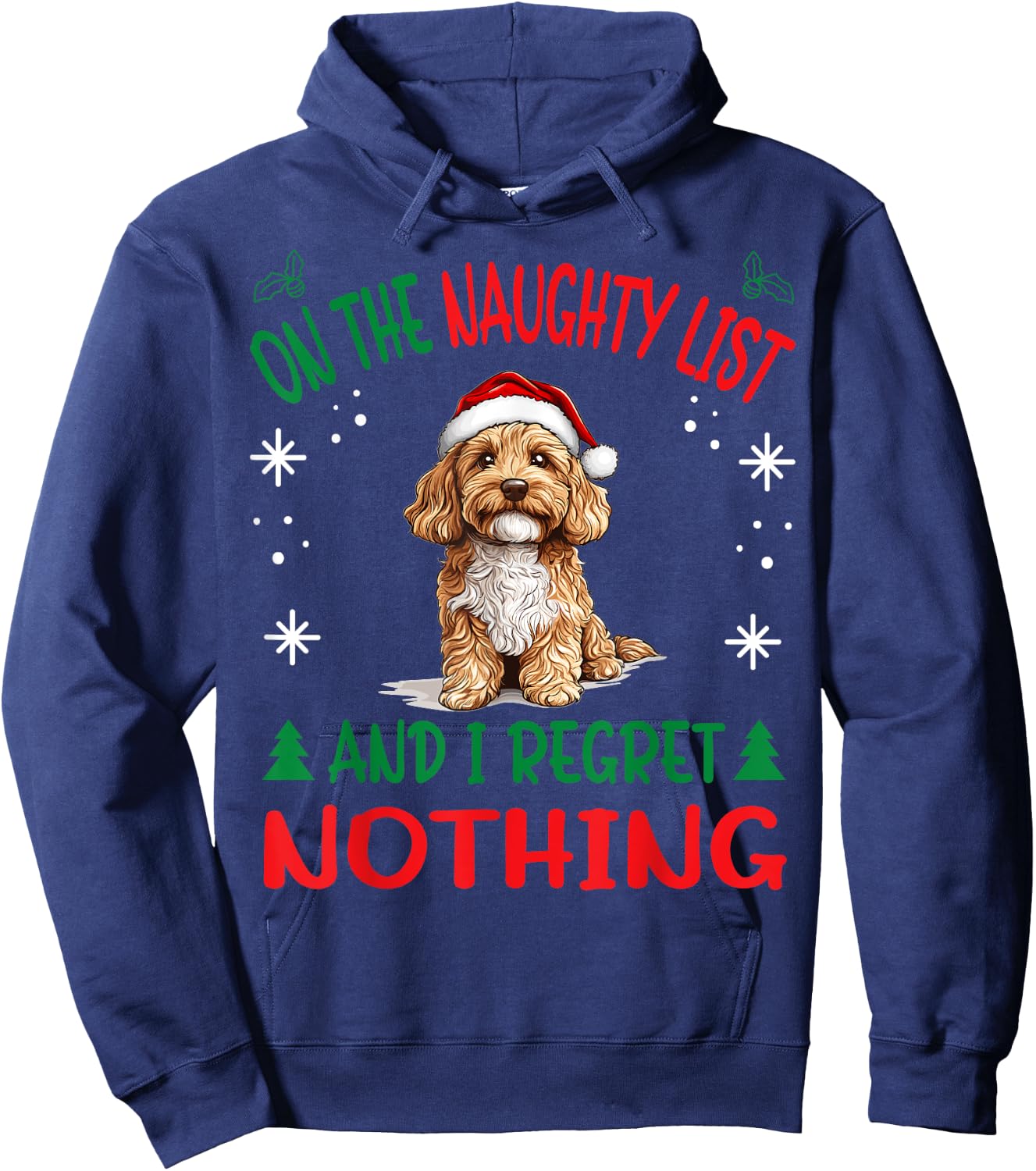 Cute Cavapoo dog Dog Christmas On The Naughty List and I Hoodie - Hoodie | Navy