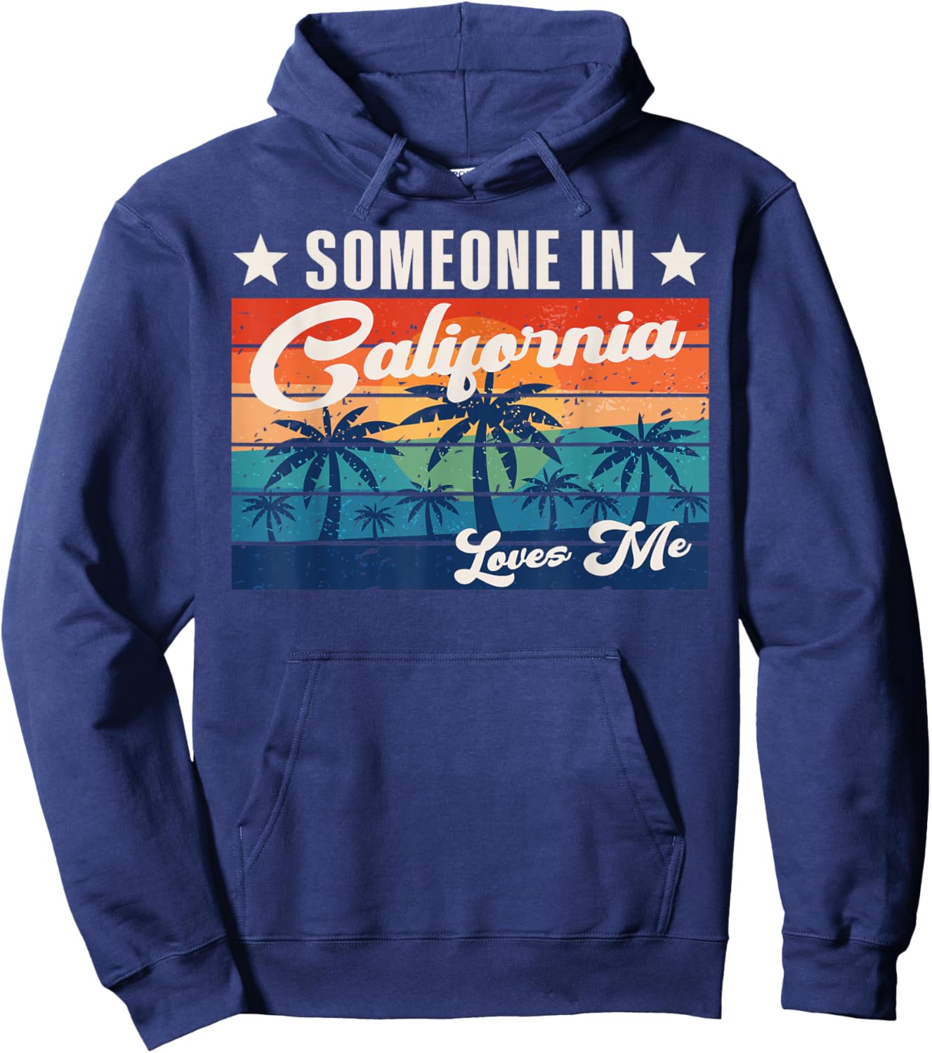 Someone In California Loves Me Hoodie - Hoodie | Navy