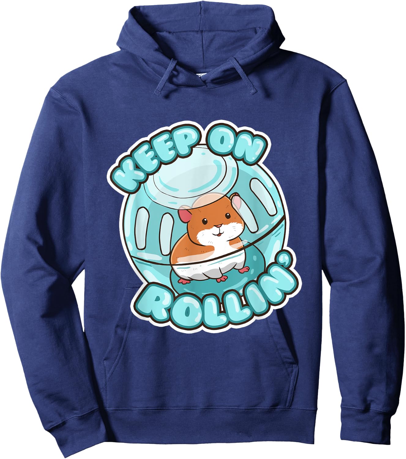 Keep On Rolling Cute Hamster Hammy Owner Pet Lover Gift Hoodie - Hoodie | Navy
