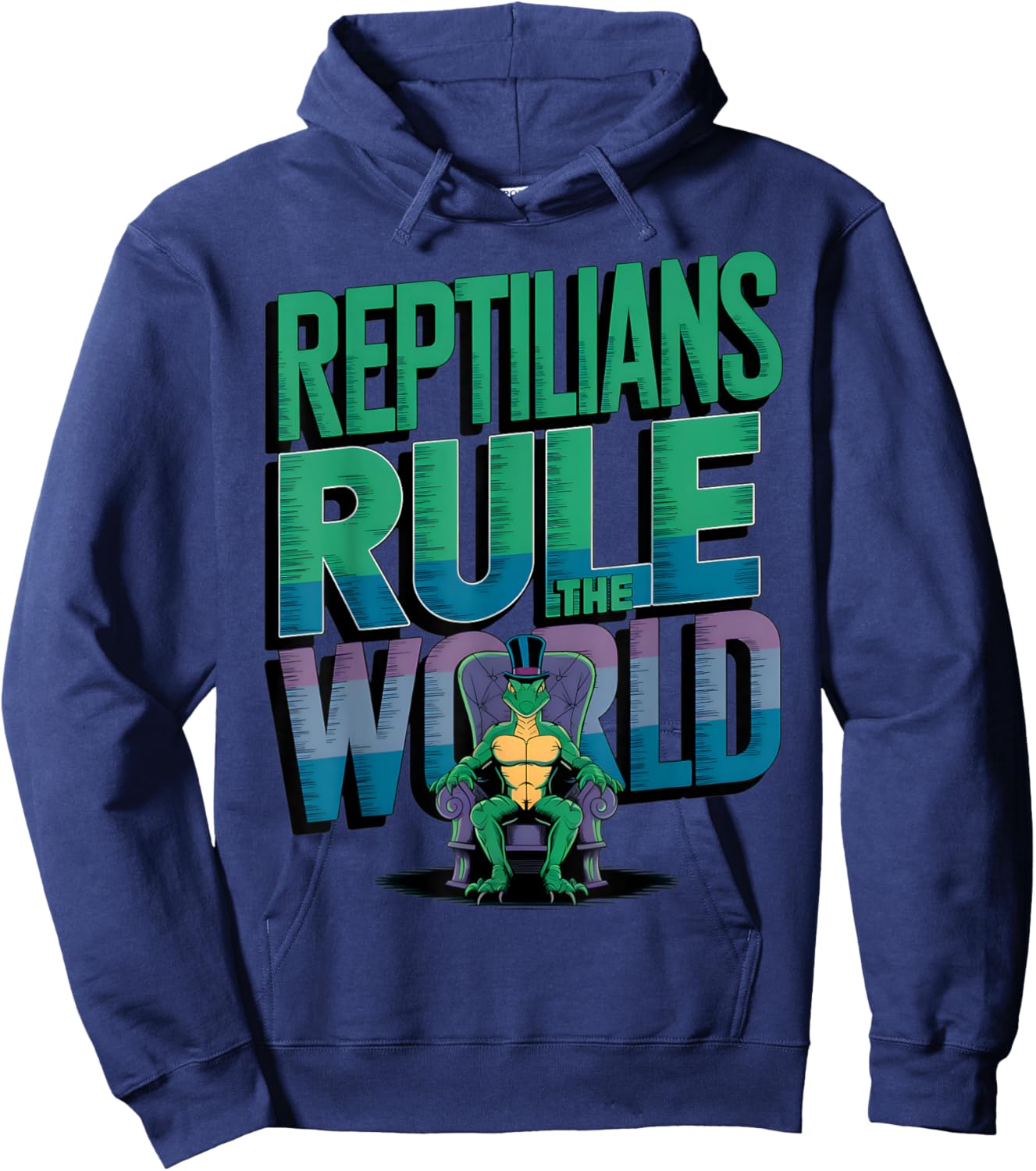 Reptilians Rule The World For Conspiracy Theorists Men Women Hoodie - Hoodie | Navy