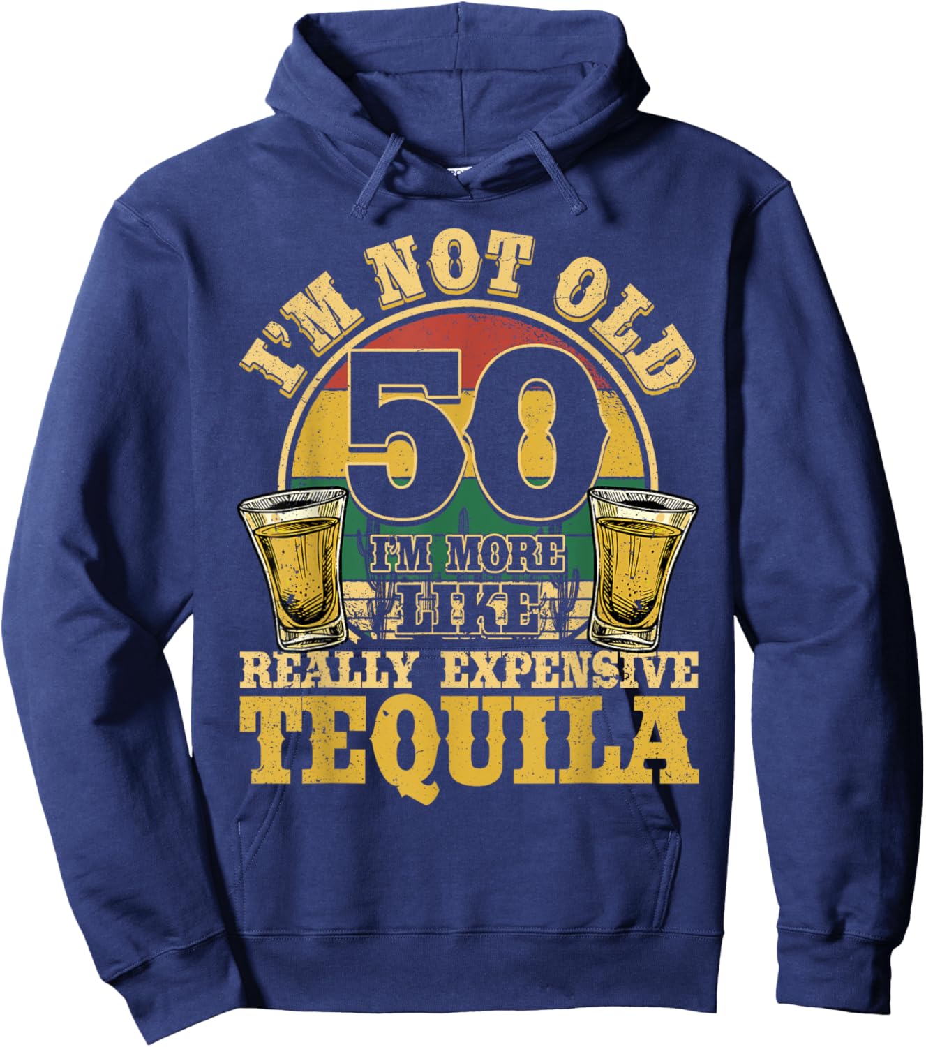 50 Years Old Tequila Mexican 50th Birthday Tequila Drinker Hoodie - Hoodie | Navy
