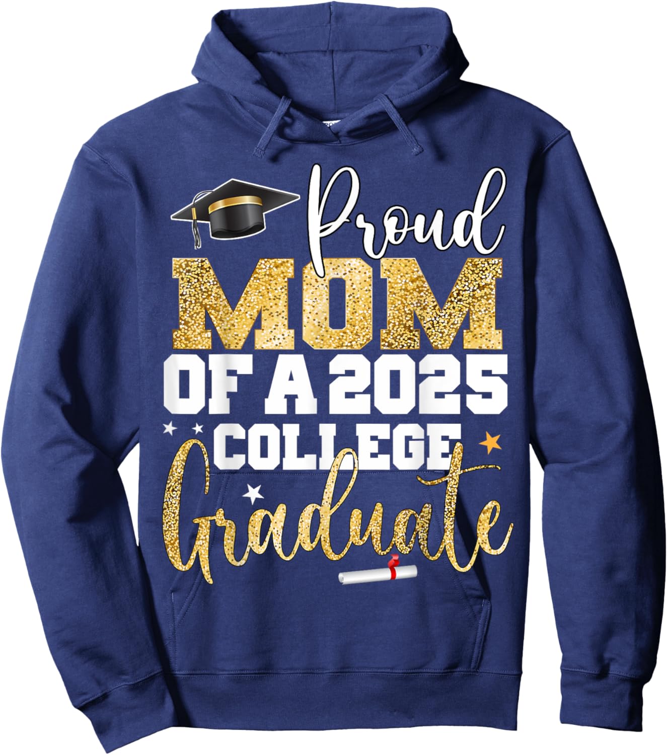 Proud Mom of 2025 Graduate College Graduation Party Hoodie - Hoodie | Navy