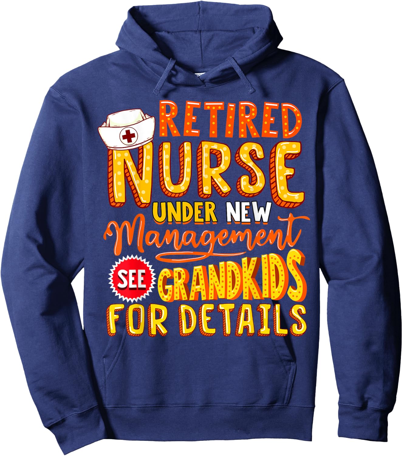Nurse Retirement Gift Funny Nursing Retiring Party Hoodie - Hoodie | Navy