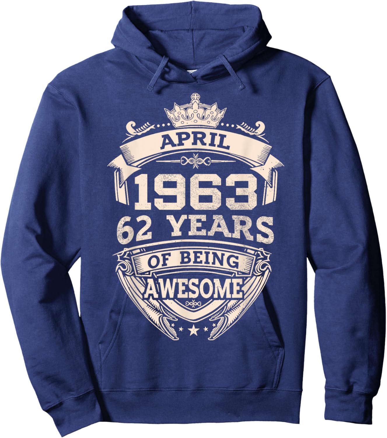 April 1963 62 Years Of Being Awesome 62th Birthday Hoodie - Hoodie | Navy