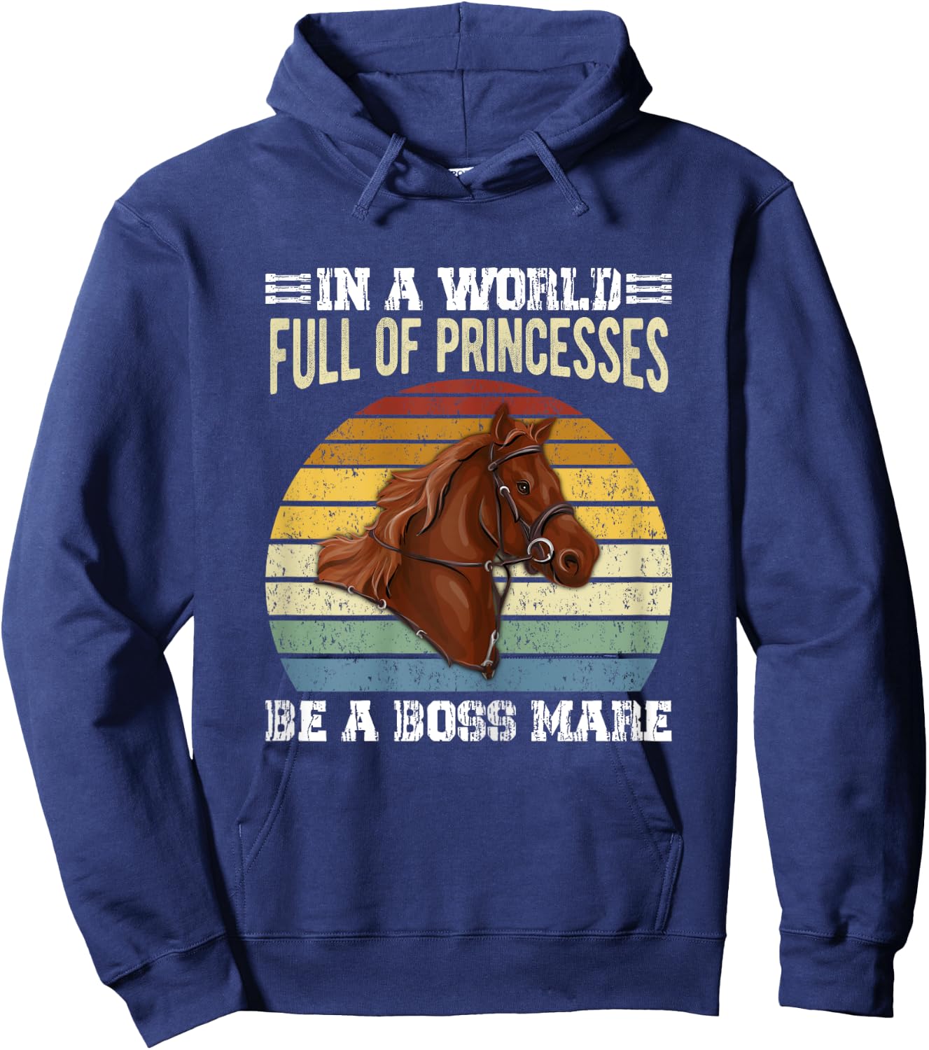 Dy Retro Be A Boss Mare Equestrian Horse Girl Sayings Gift Hoodie - Hoodie | Navy