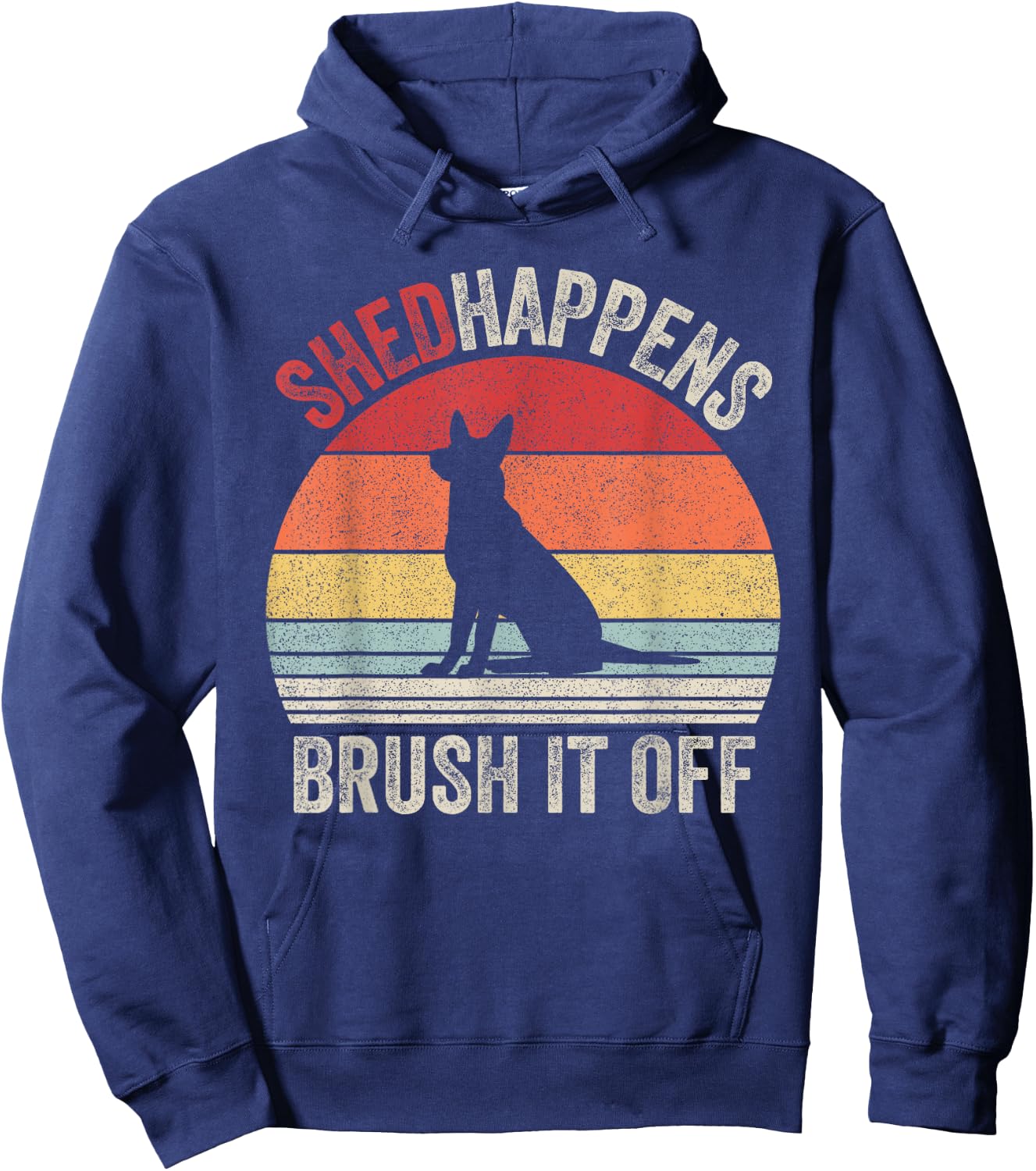 Vintage Retro Shed Happens Brush It Off German Shepherd Dog Hoodie - Hoodie | Navy