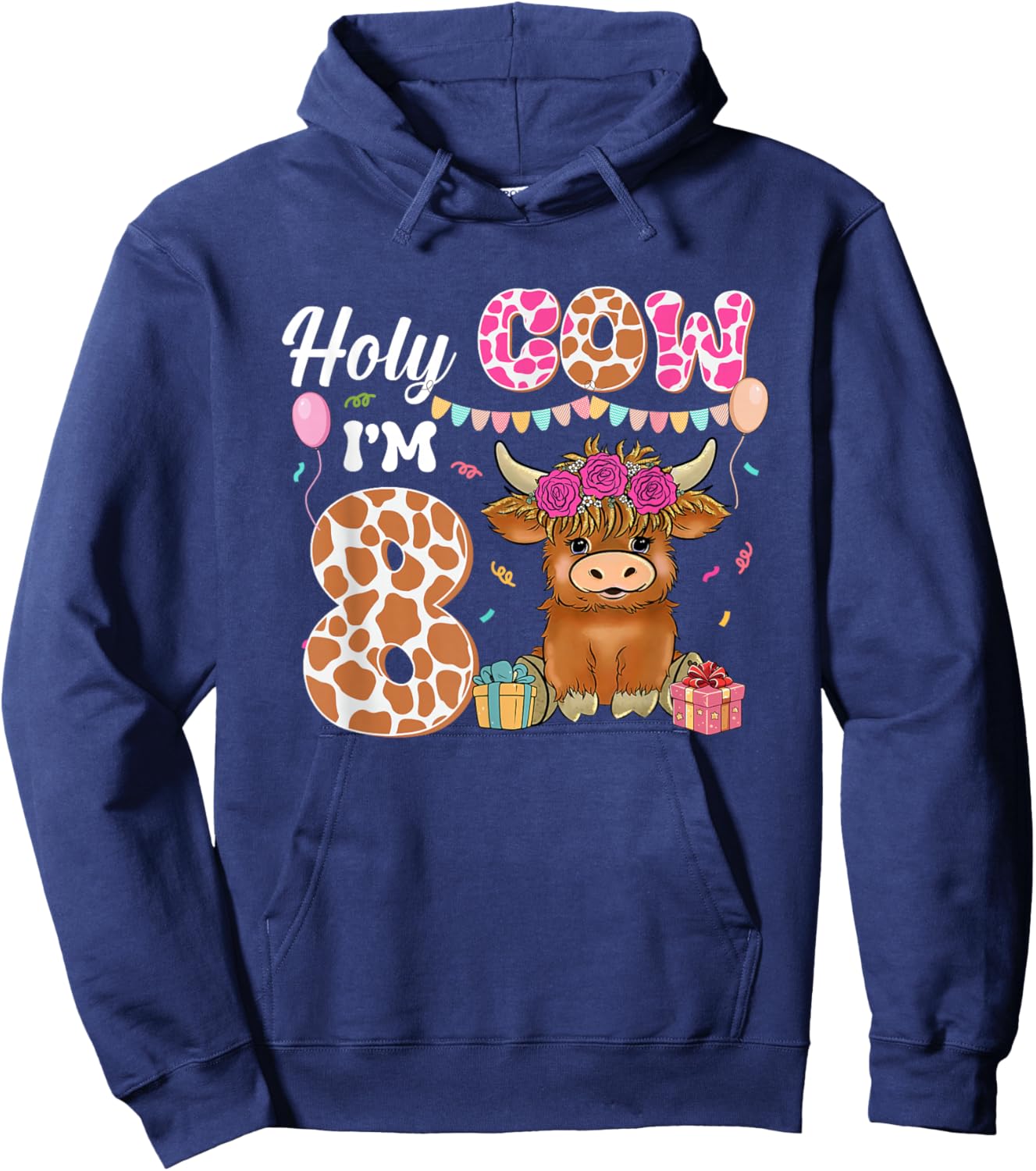 Holy Cow I'm 8 Highland Cow Farming 8th Birthday 8 Years Old Hoodie - Hoodie | Navy