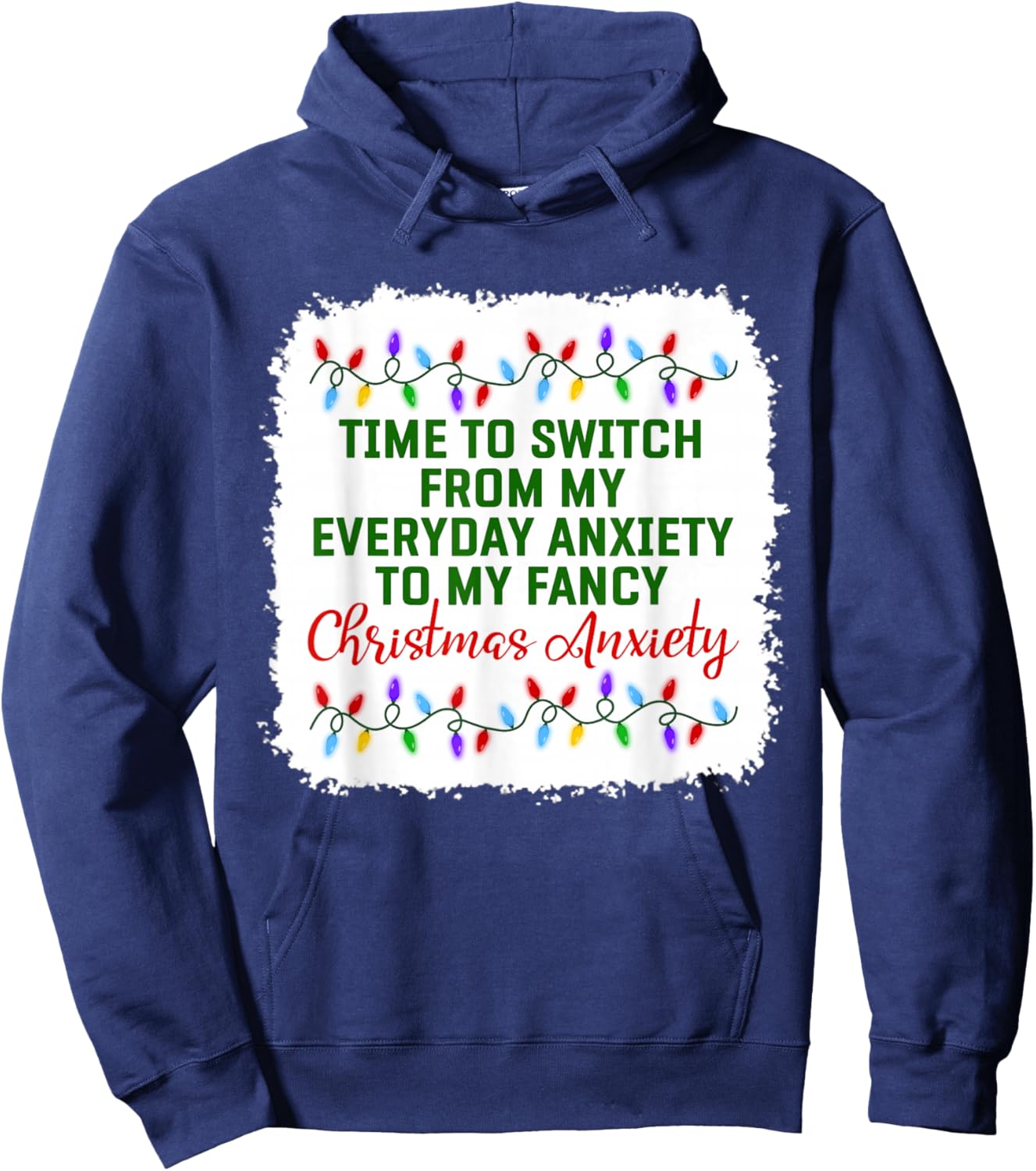 Time To Switch From My Everyday Anxiety To My Fancy Xmas Pjs Hoodie - Hoodie | Navy