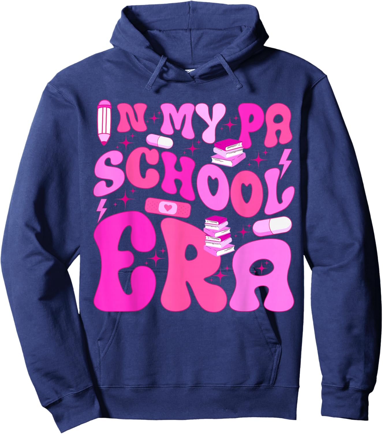 My PA School Era for Physician Assistant Student Future PA Hoodie - Hoodie | Navy