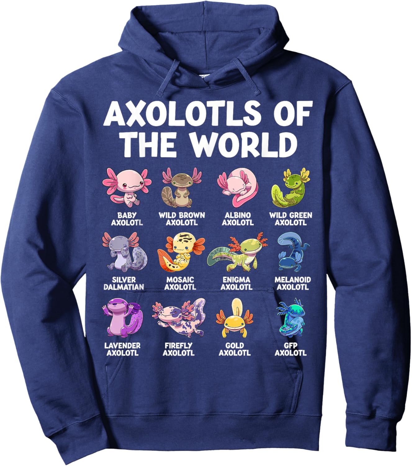 Axolotl Kawaii Axolotls of The World Funny Axolotl Animals Hoodie - Hoodie | Navy