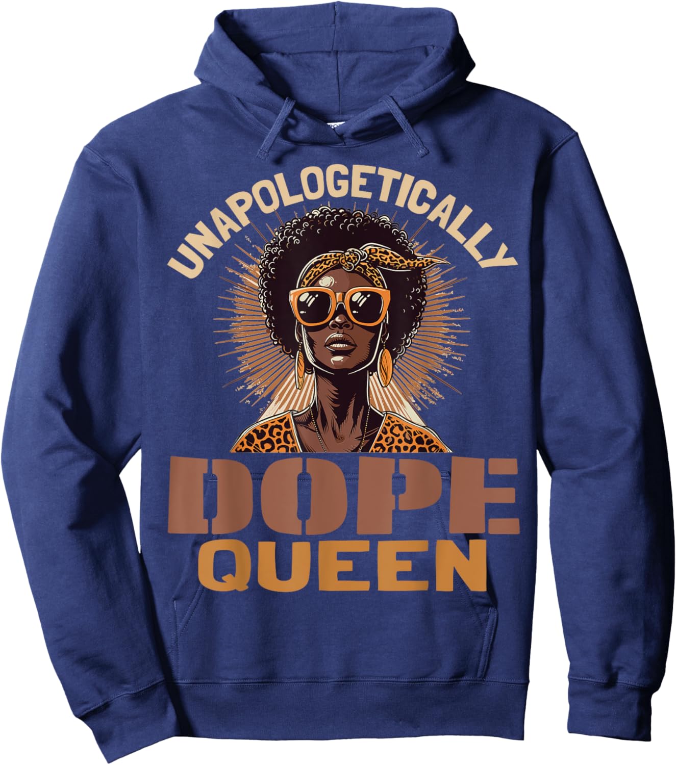 Black Women Unapologetically Dope Queen Juneteenth Black Hoodie - Hoodie | Navy