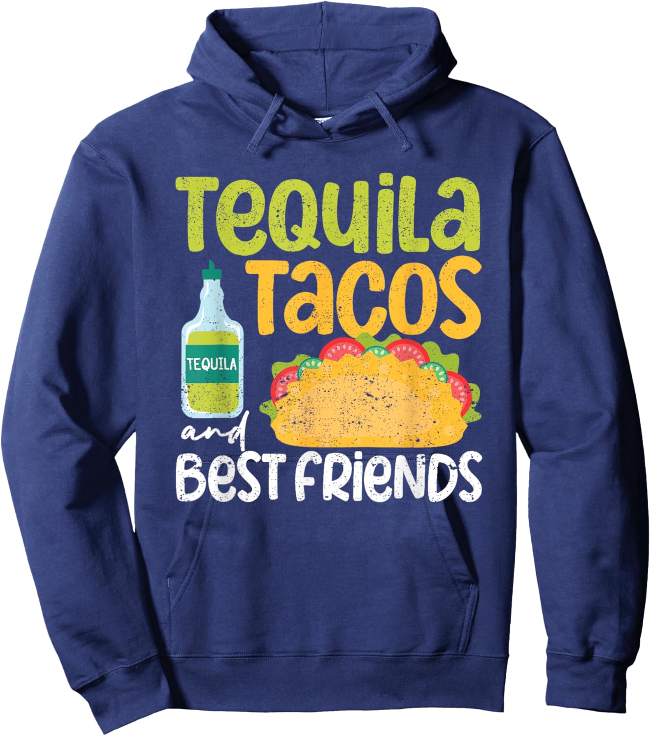 Tequila Tacos And Best Friends Taco Tuesday Cinco De Mayo Hoodie - Hoodie | Navy