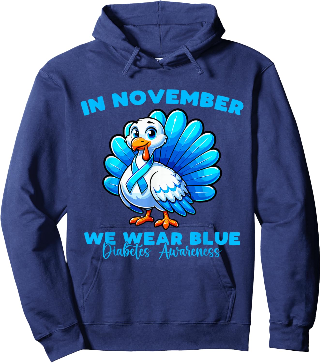Thanksgiving In November We Wear Blue diabetes Awareness Hoodie - Hoodie | Navy