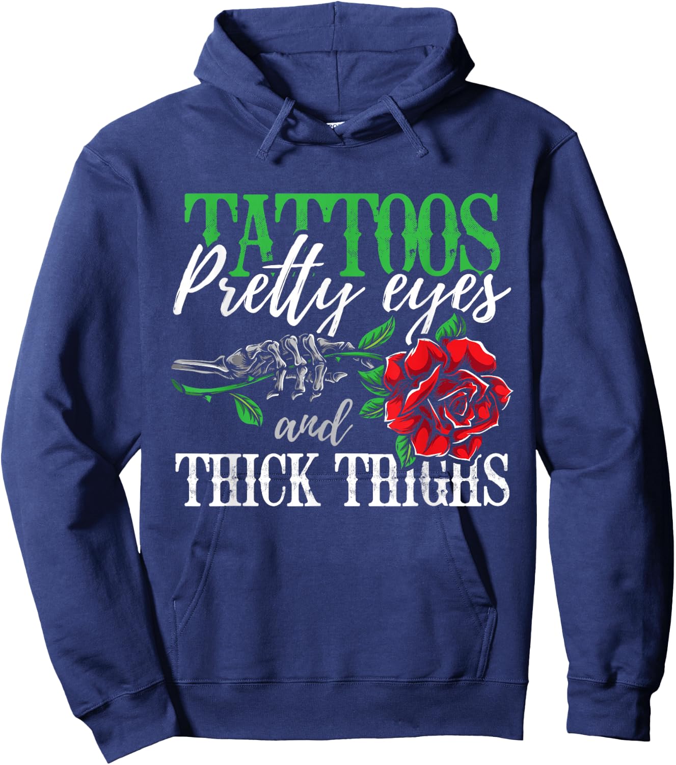 Tattoos Pretty Eyes and Thick Thighs Tattoo Hoodie - Hoodie | Navy