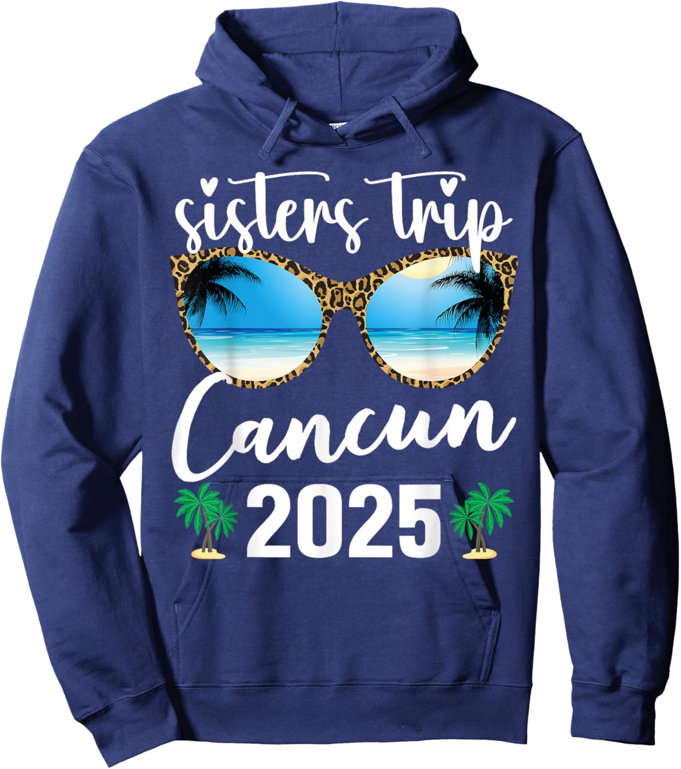 Sisters Trip Cancun Mexico 2025 Leopard Sunglasses Vacation Hoodie - Hoodie | Navy