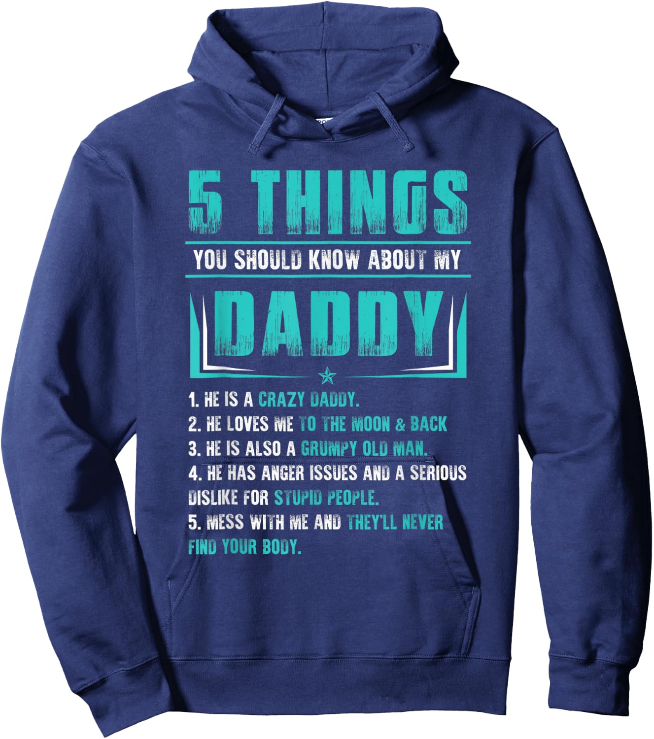 5 Things You Should Know About My Daddy Father's Day Hoodie - Hoodie | Navy