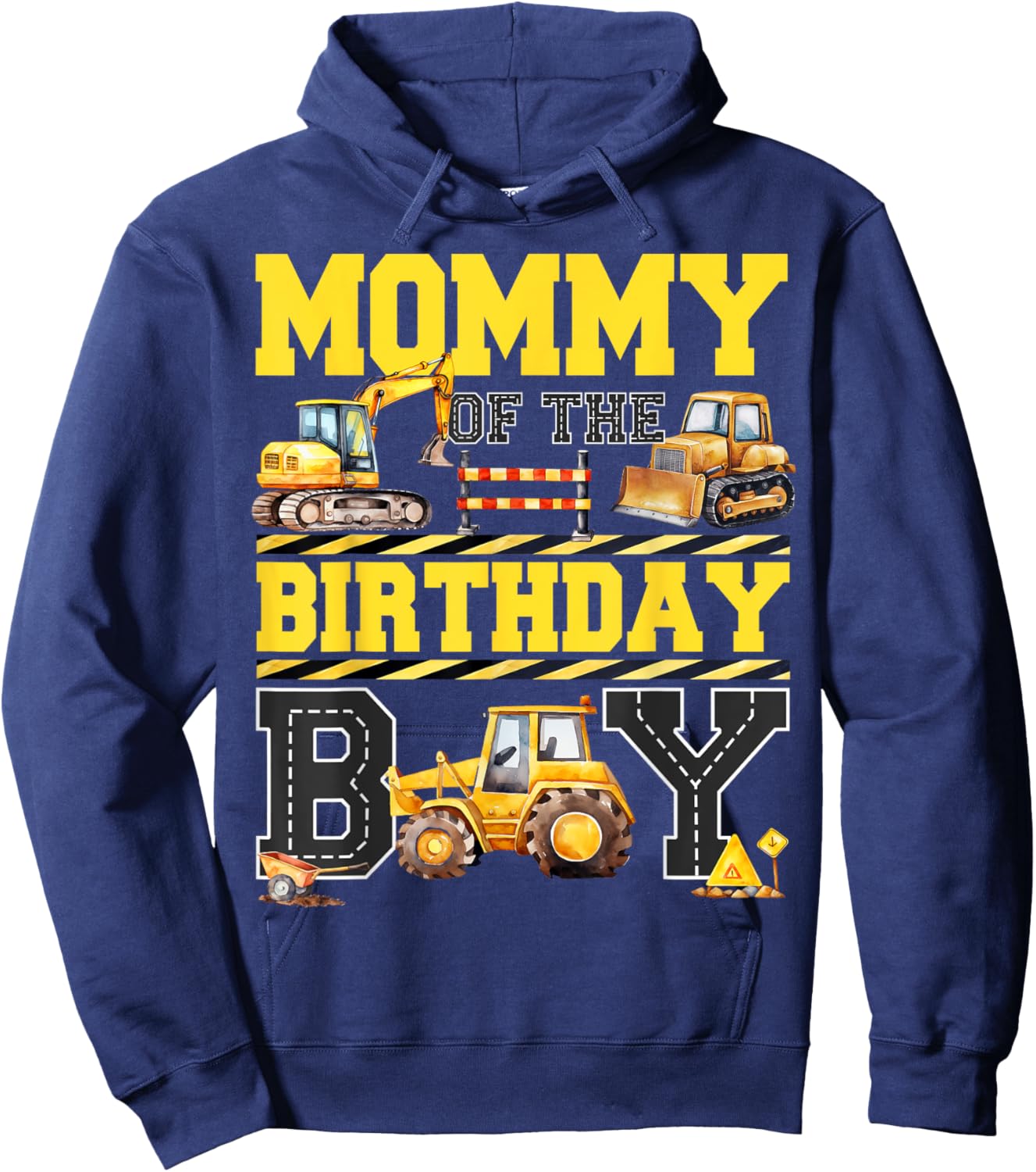 Mommy Of The Birthday Digger for Boy Excavator Builder Bday Hoodie - Hoodie | Navy