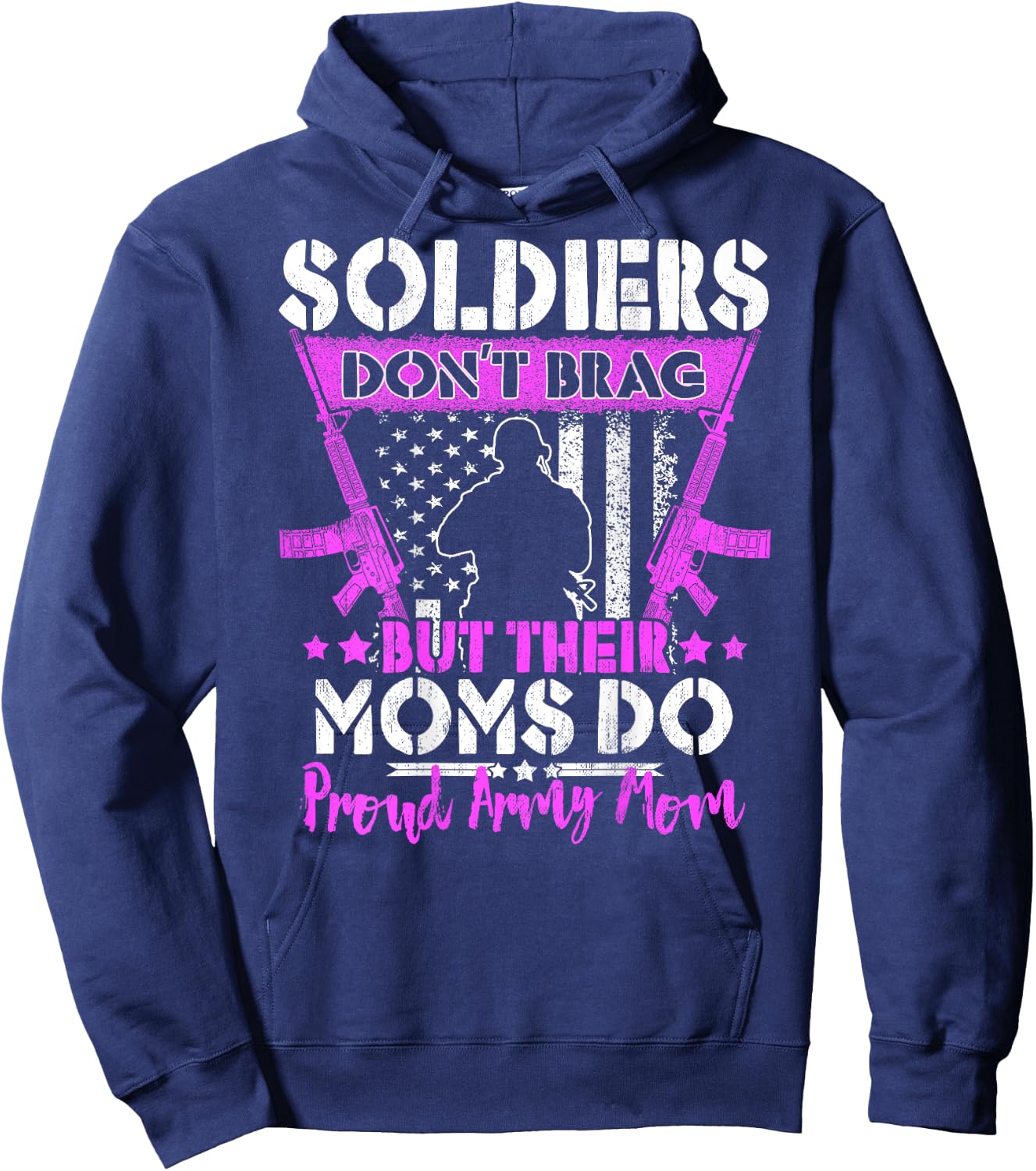 Soldiers Don't Brag Proud Army Mom US Flag Military Mother Hoodie - Hoodie | Navy