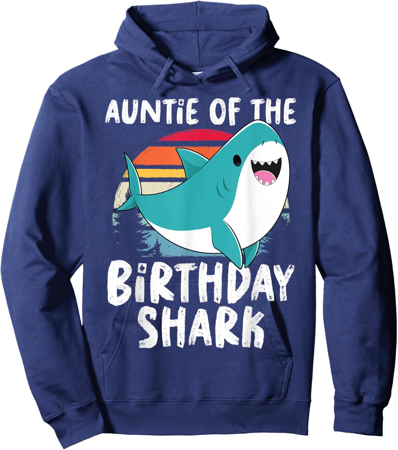 Auntie Of The Shark Birthday Shirt Funny Birthday Matching Hoodie - Hoodie | Navy