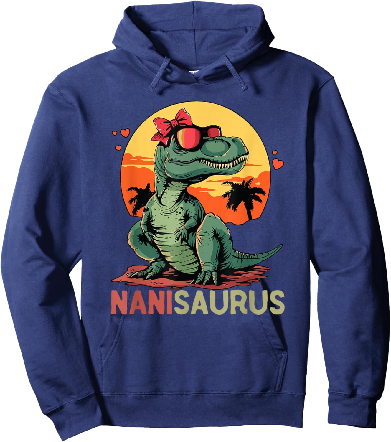 NaniSaurus Dino Dinosaur Nani-Saurus T-Rex Mother's Day Trex Hoodie - Hoodie | Navy