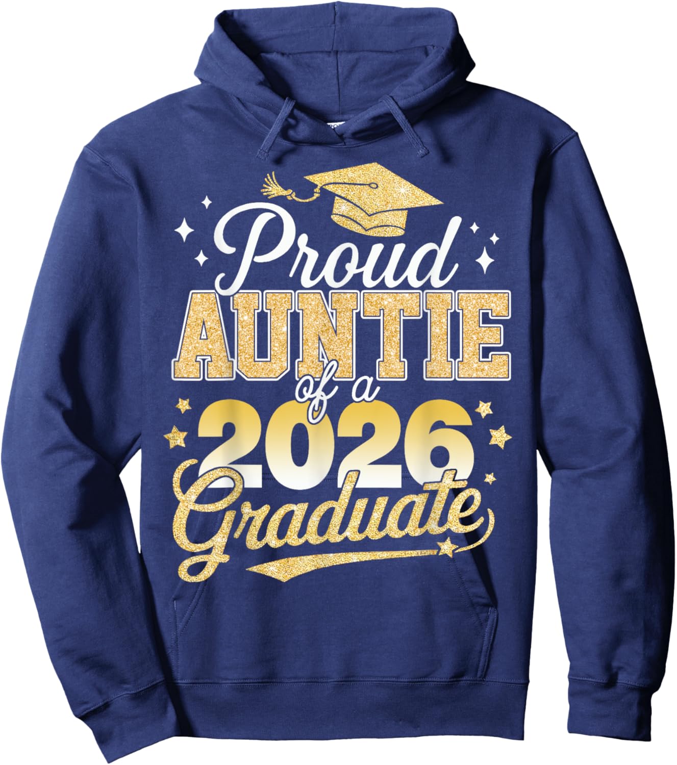 Proud Auntie Of A Class Of 2026 Graduate Senior 26 Hoodie - Hoodie | Navy