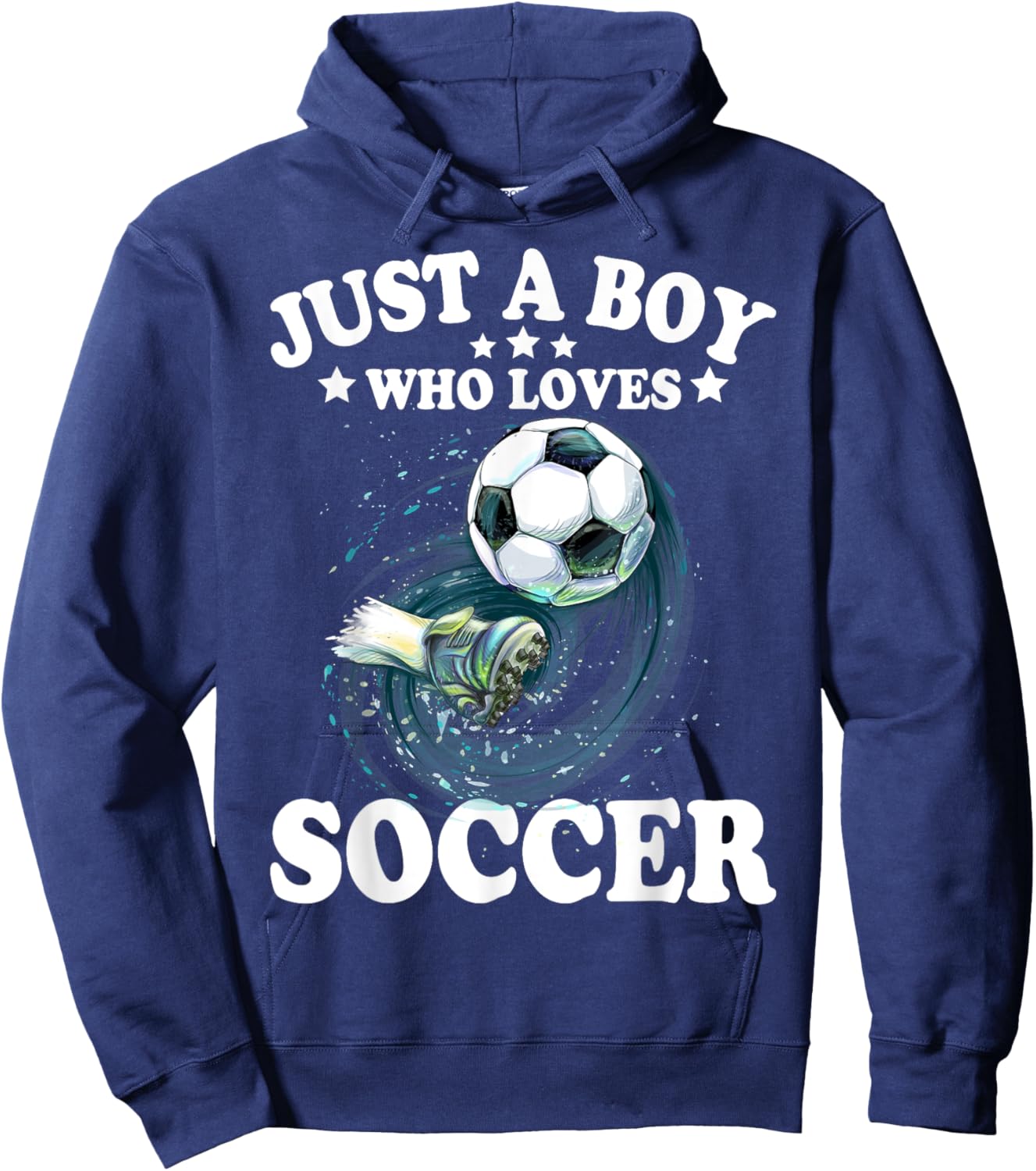 Just A Boy Who Loves Soccer Shirt Gifts For Kids Boys Soccer Hoodie - Hoodie | Navy