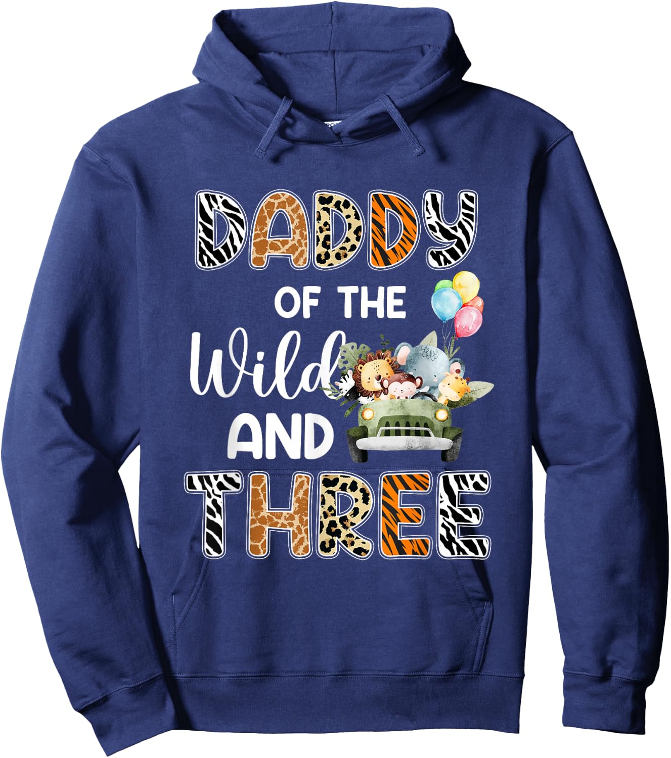 Daddy Of The Wild and Three 3 Birthday Zoo Safari Jungle Hoodie - Hoodie | Navy