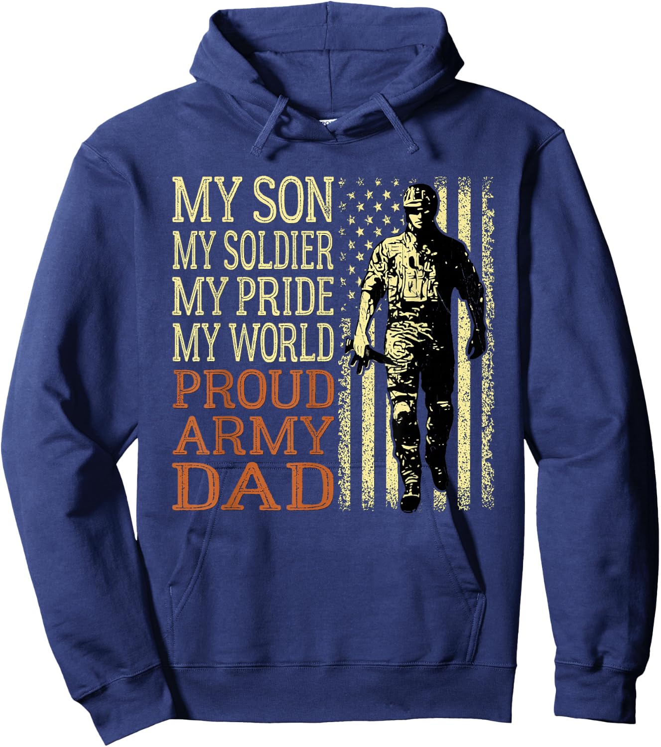 My Son is A Soldier Hero Proud Army Dad US Military Father Hoodie - Hoodie | Navy