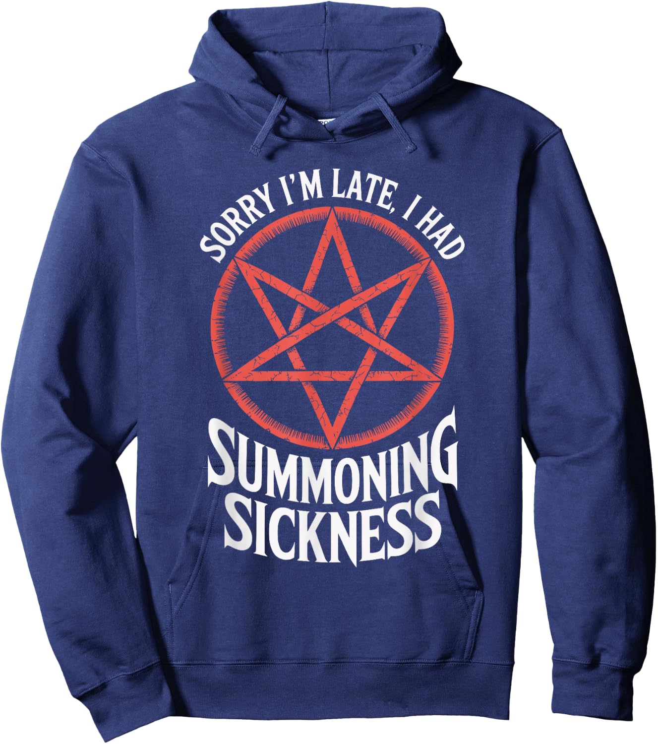 Sorry I'm Late I Had Summoning Sickness Funny RPG Gamer Hoodie - Hoodie | Navy