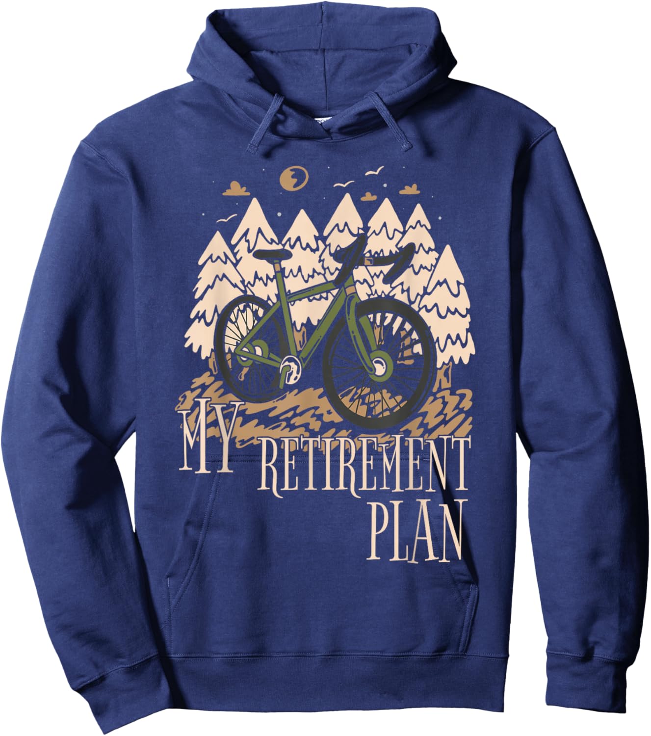 My Retirement Plan Funny Bike Riding Rider Retired Cyclist Hoodie - Hoodie | Navy