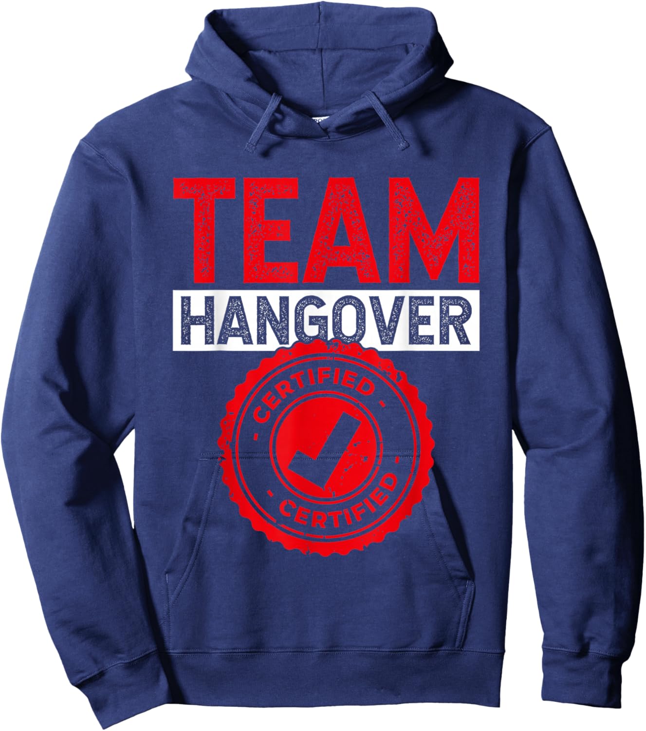 Team Hangover Certified Alkohol Trinken Trinker Party Hoodie - Hoodie | Navy